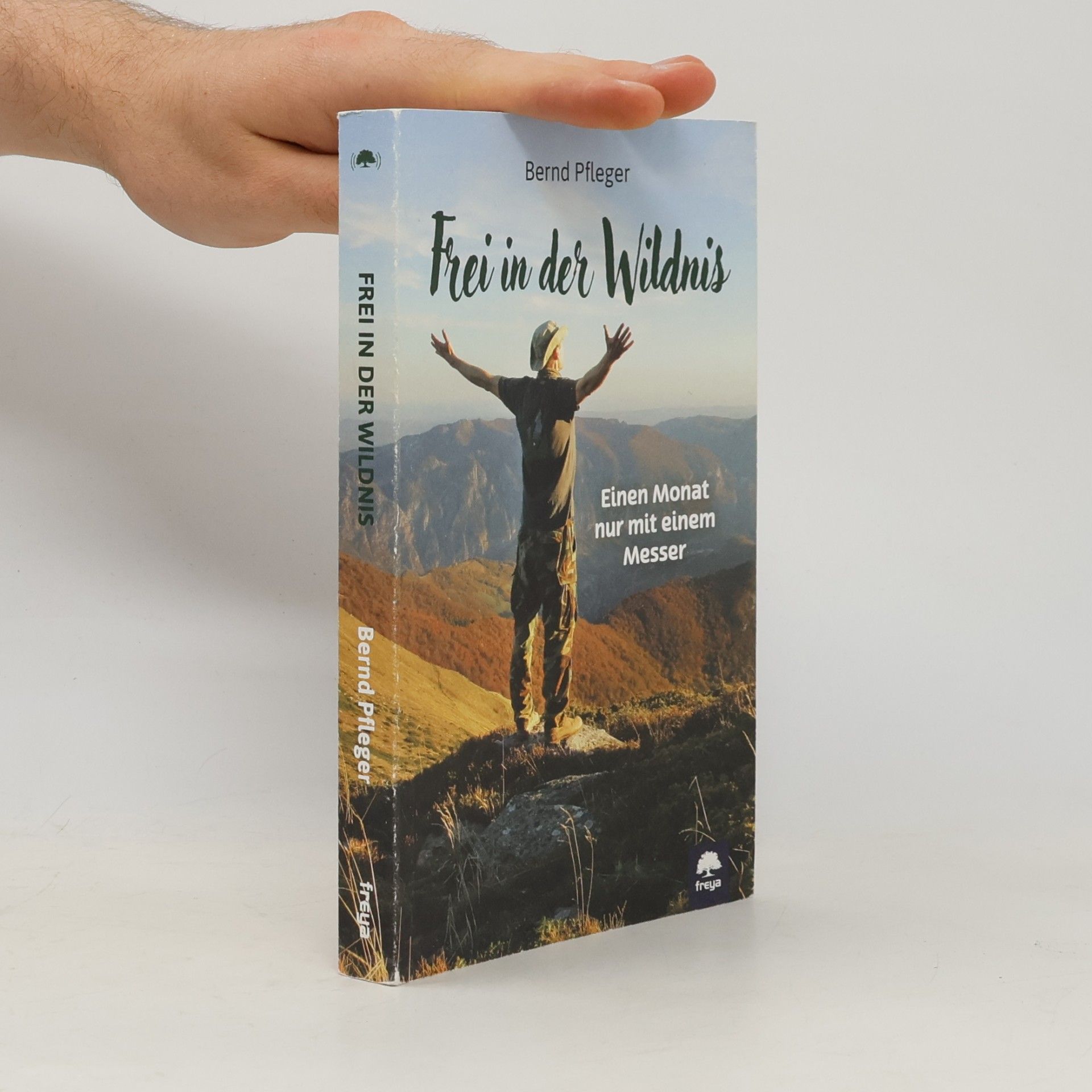 Bernd Pfleger Frei in der Wildnis