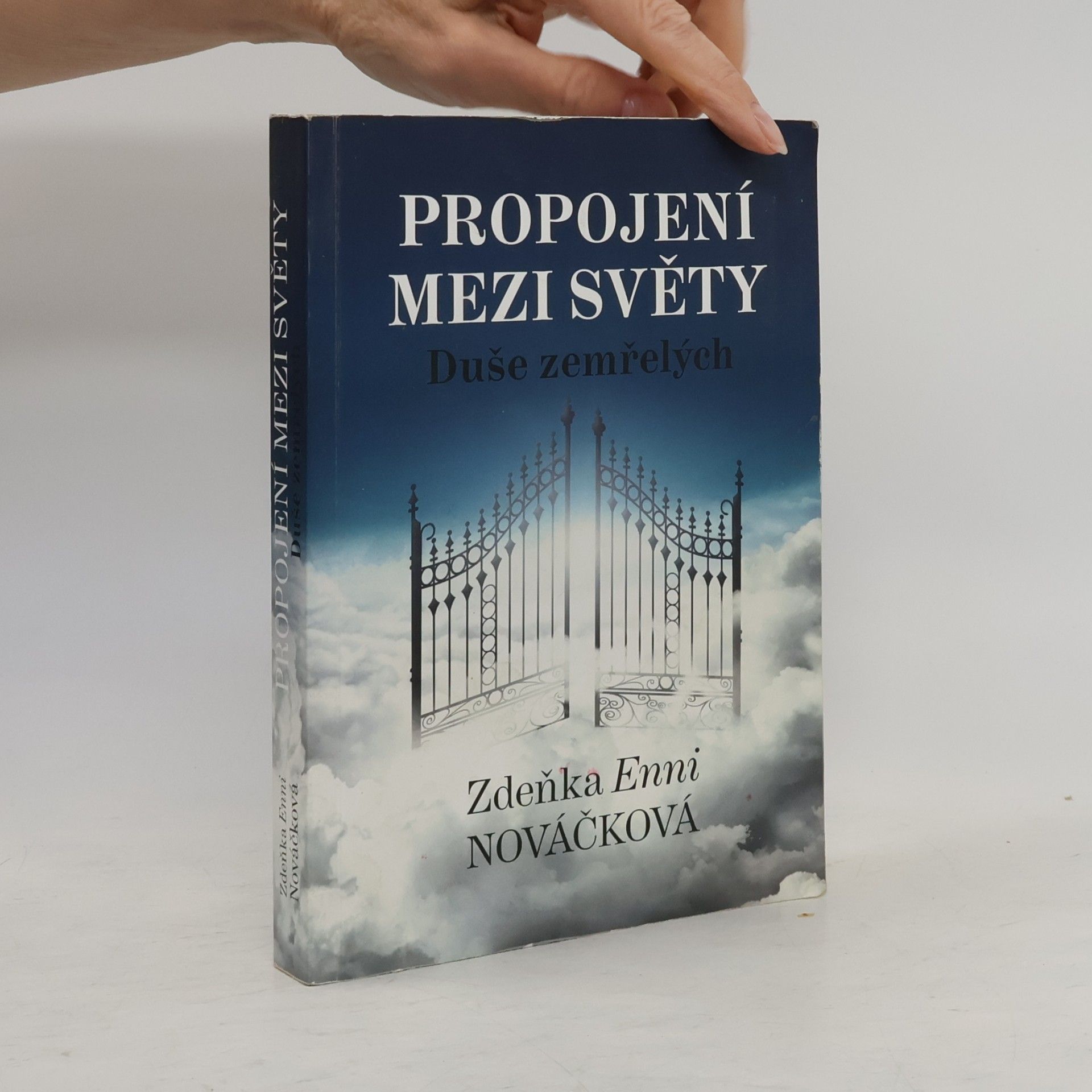 Zdeňka Nováčková Propojení mezi světy: Duše zemřelých