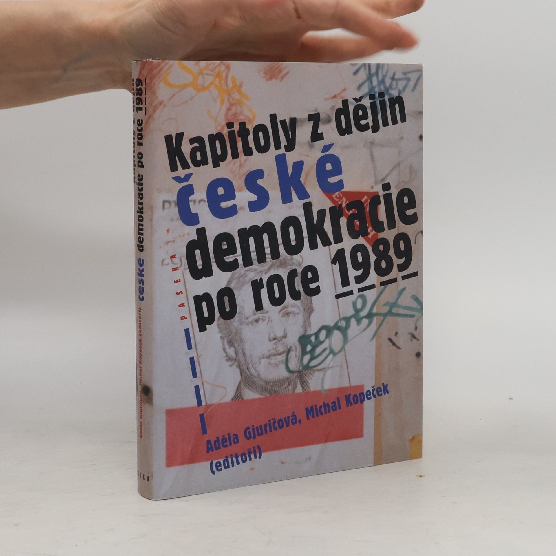 Adéla Gjuričová Kapitoly z dějin české demokracie po roce 1989