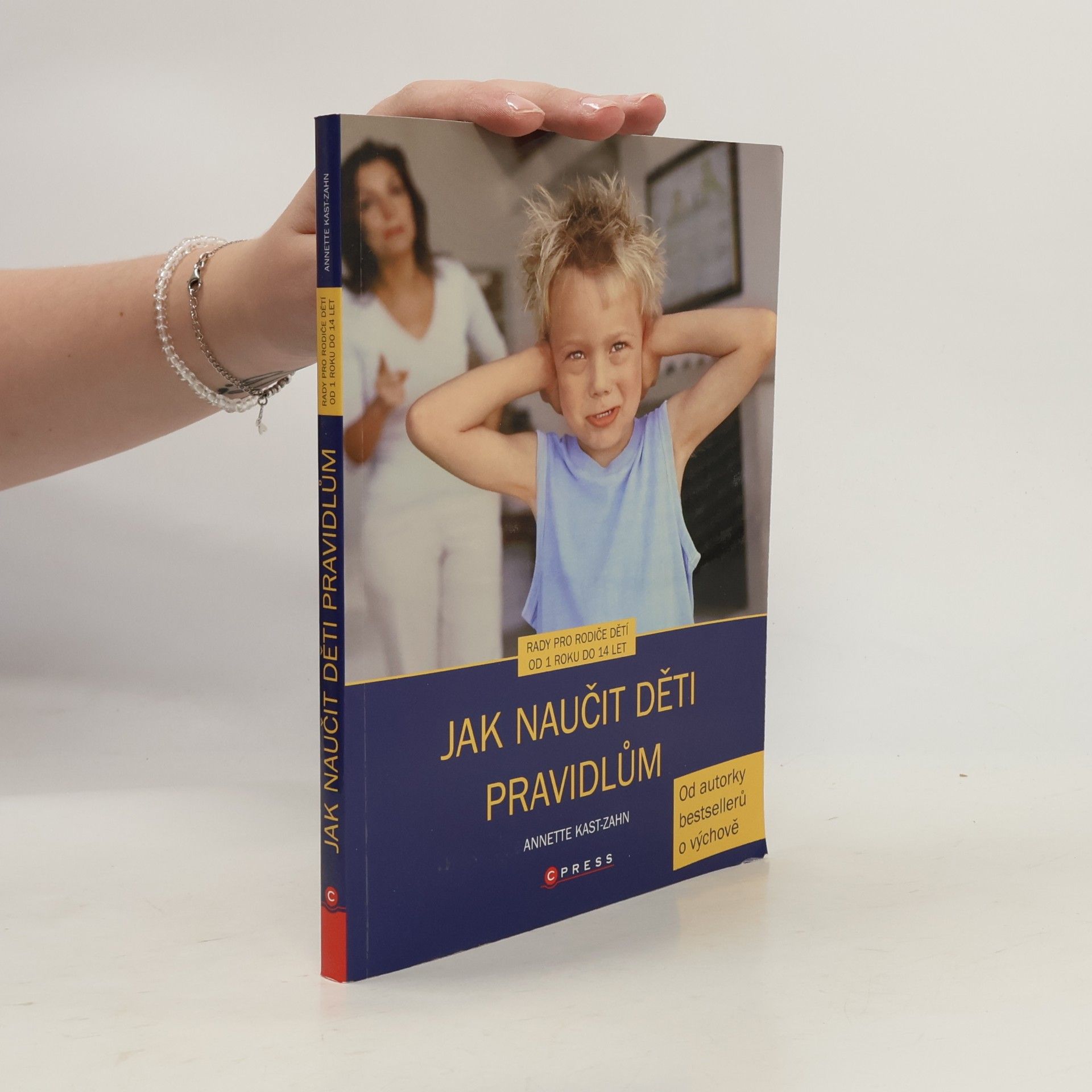 Annette KastZahn Jak naučit děti pravidlům.