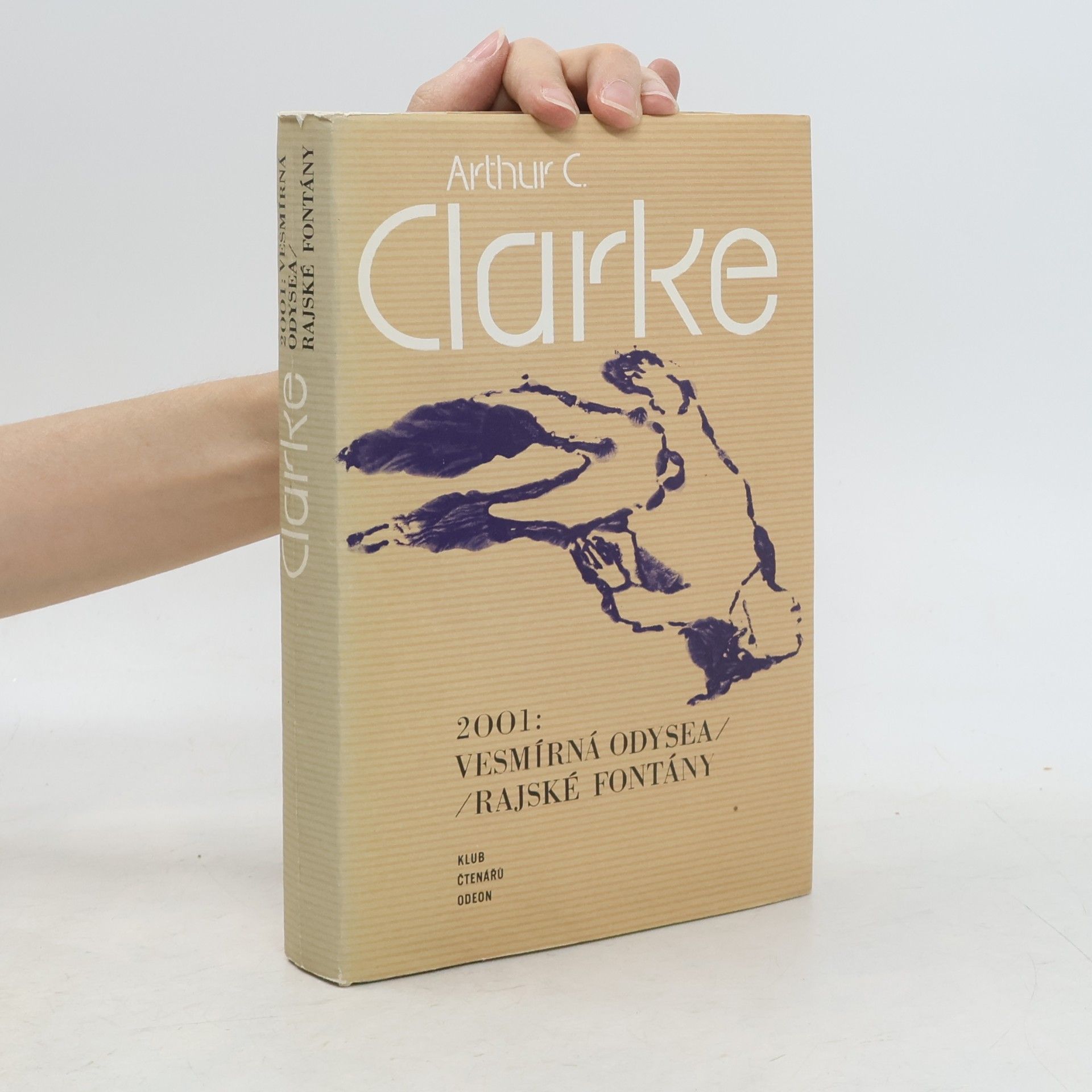 Arthur C. Clarke 2001. Vesmírná odysea. Rajské fontány