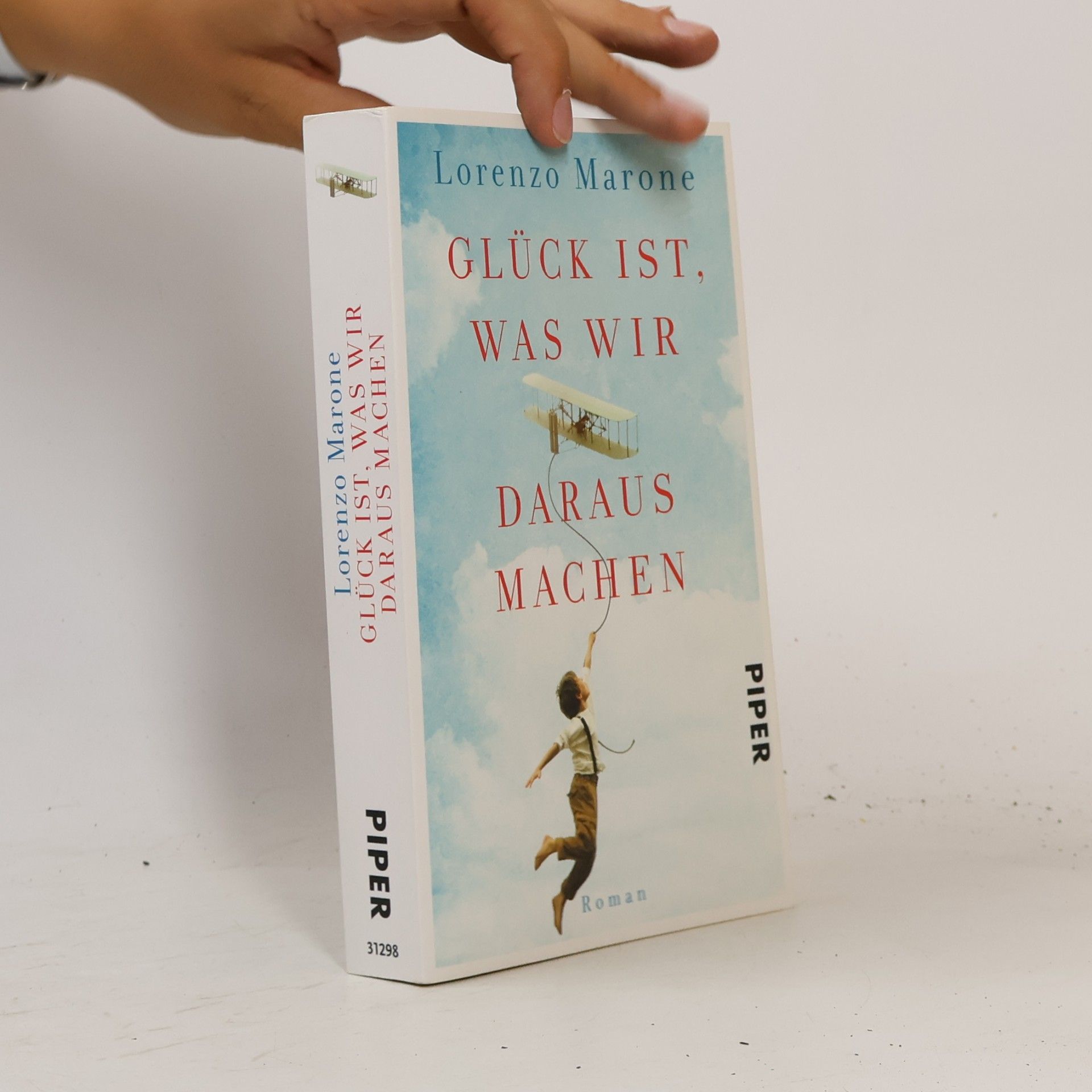 Lorenzo Marone Glück ist, was wir daraus machen