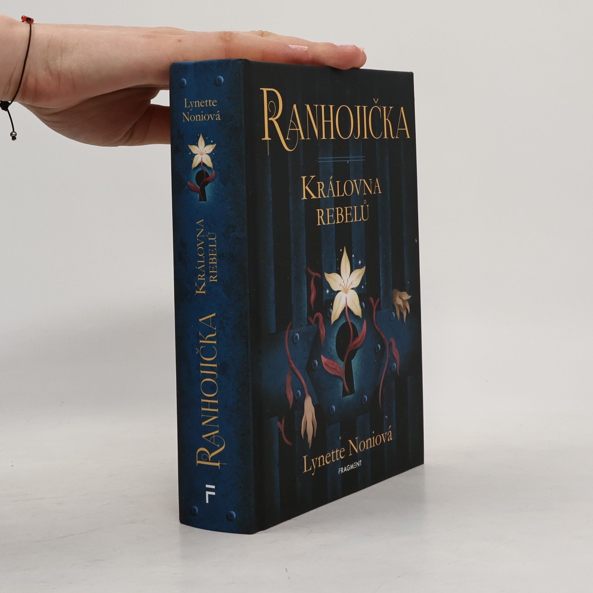 Lynette Noni Ranhojička. Královna rebelů