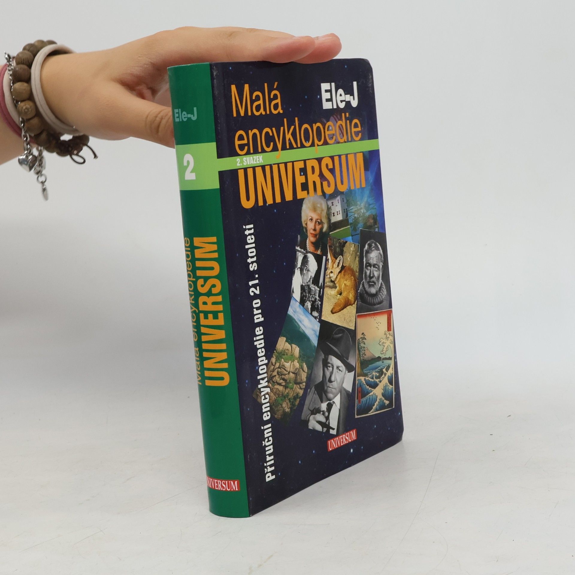 Josef Čermák Malá encyklopedie Universum : příruční encyklopedie pro 21. století. 2 svazek