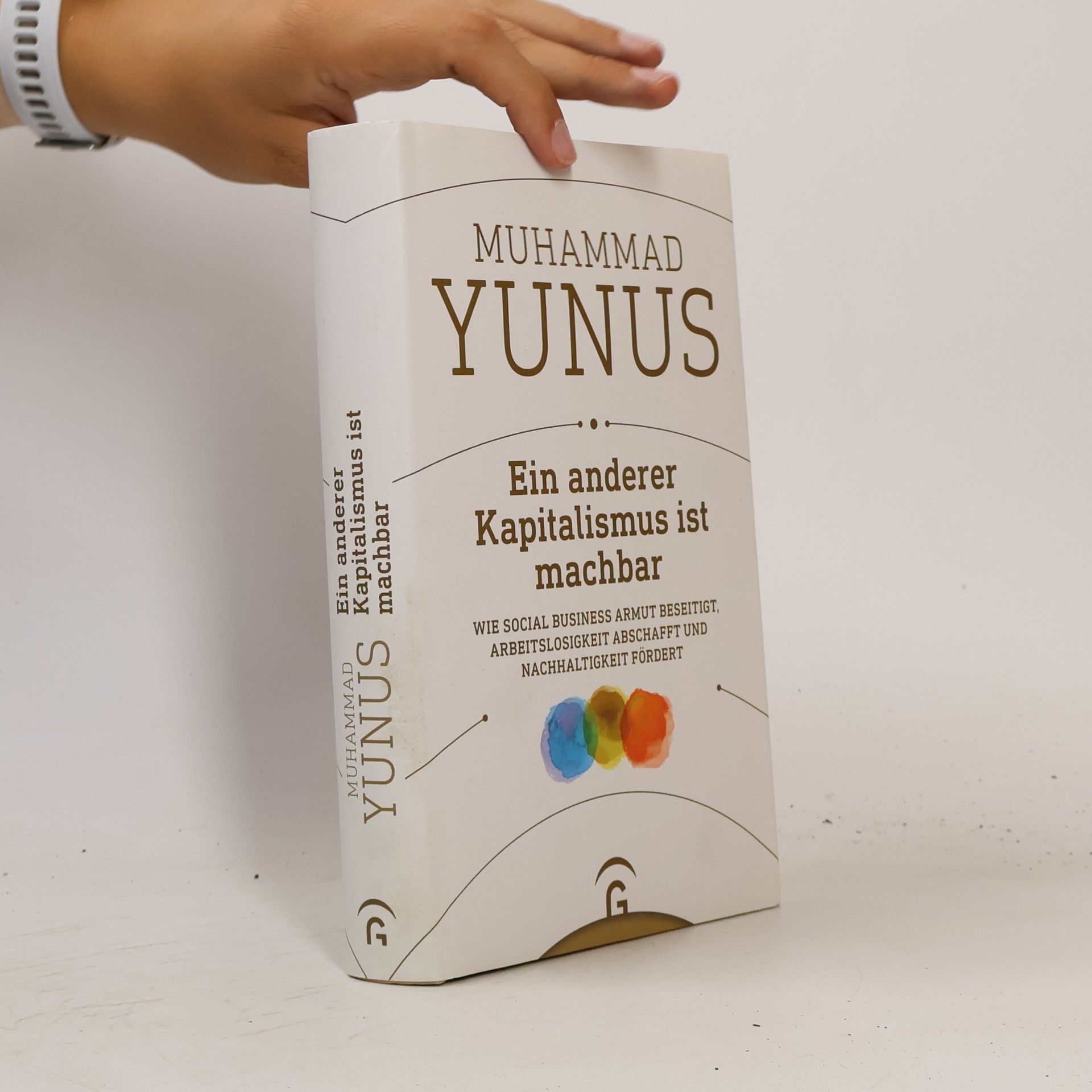 Muhammad Yunus Ein anderer Kapitalismus ist machbar
