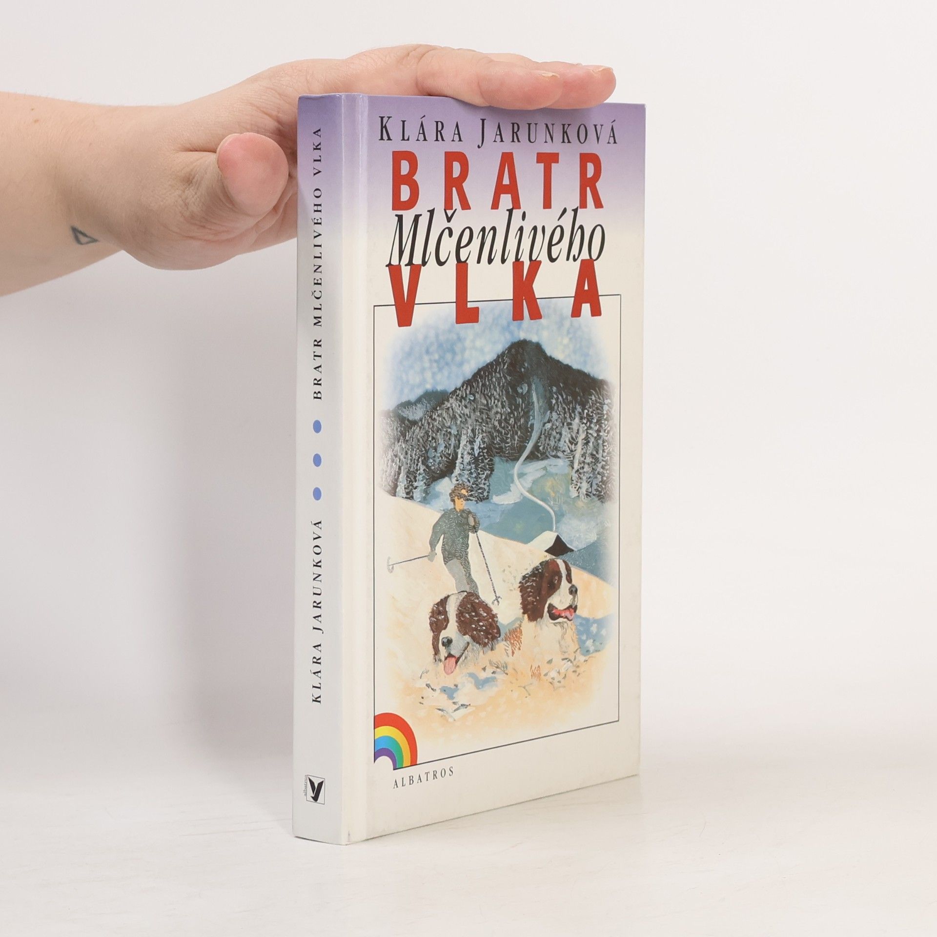 Klára Jarunková Bratr Mlčenlivého vlka