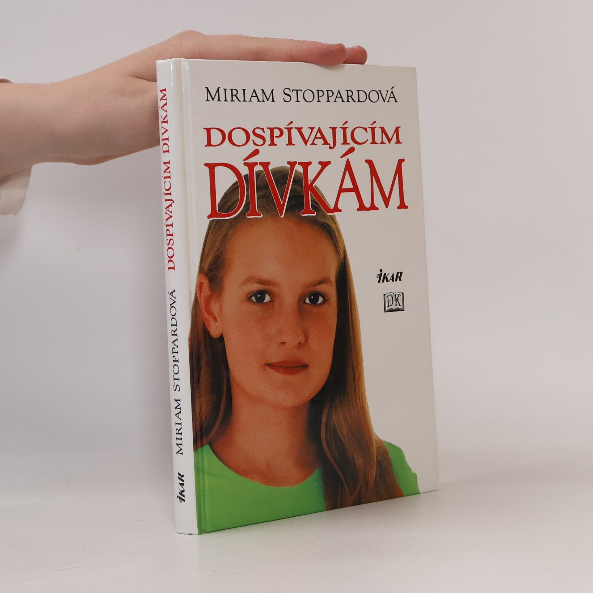 Miriam Stoppard Dospívajícím dívkám