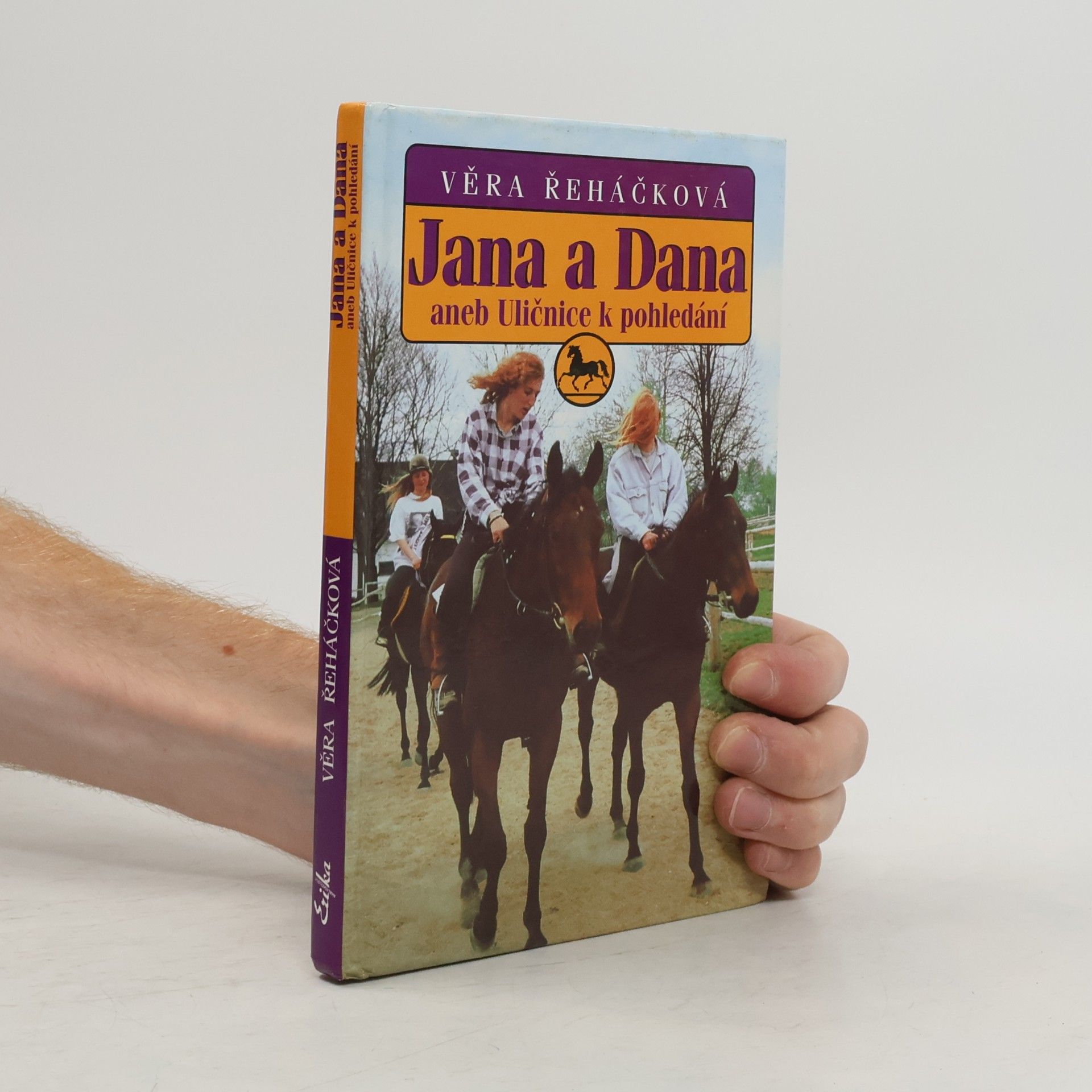 Věra Řeháčková Jana a Dana, aneb, Uličnice k pohledání