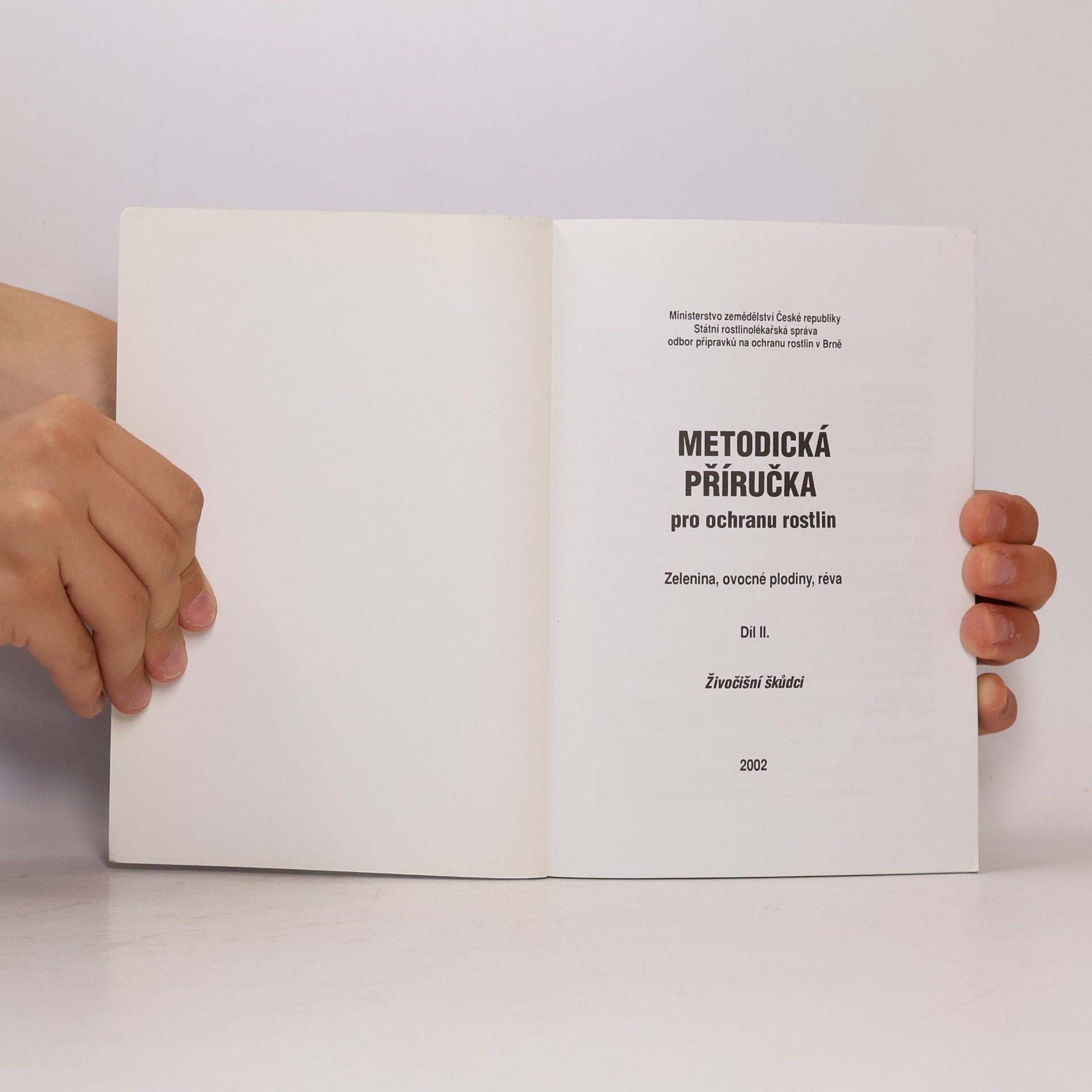 Kolektiv autorů Metodická příručka pro ochranu rostlin II. Živočišní škůdci
