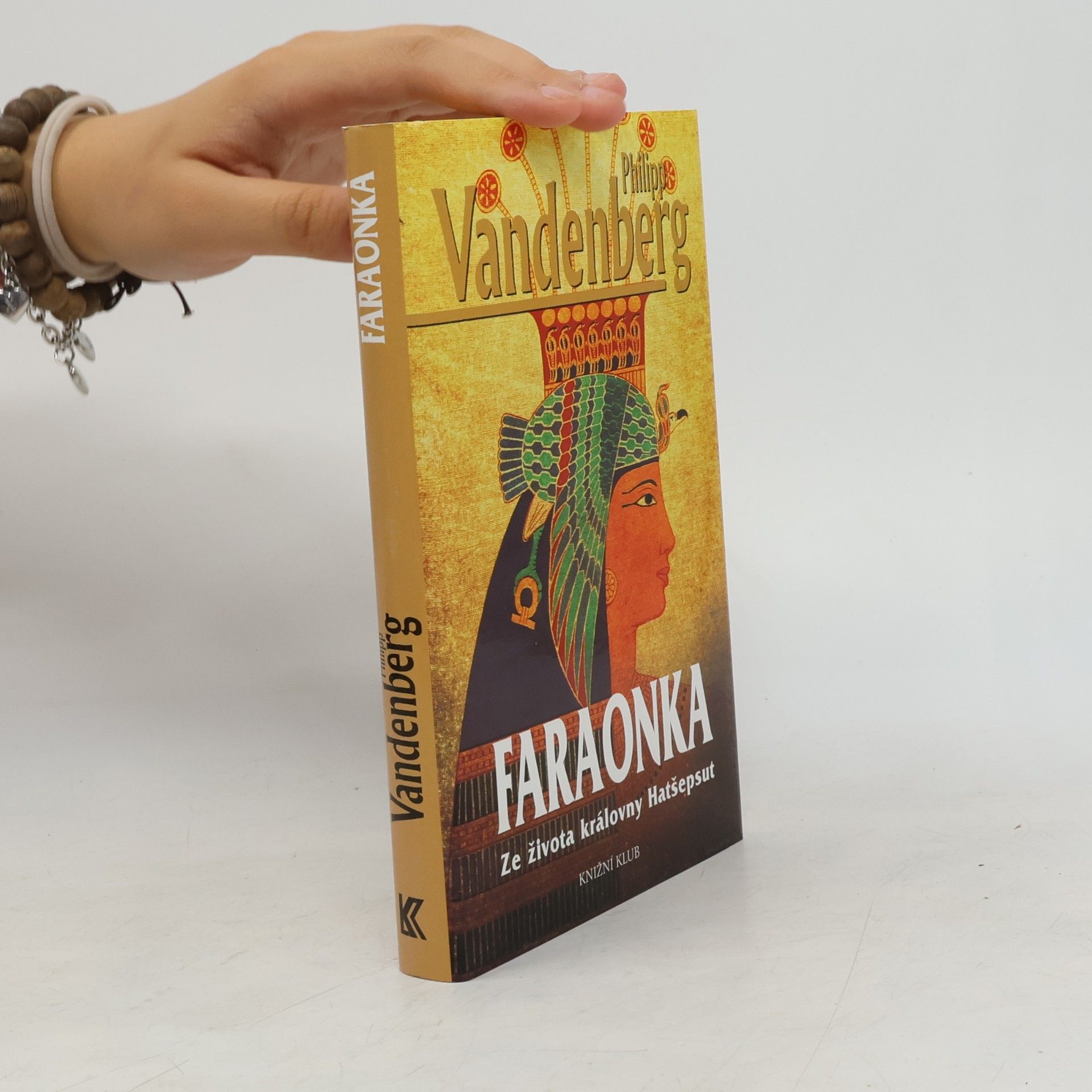 Philipp Vandenberg Faraonka. ze života královny Hatšepsut