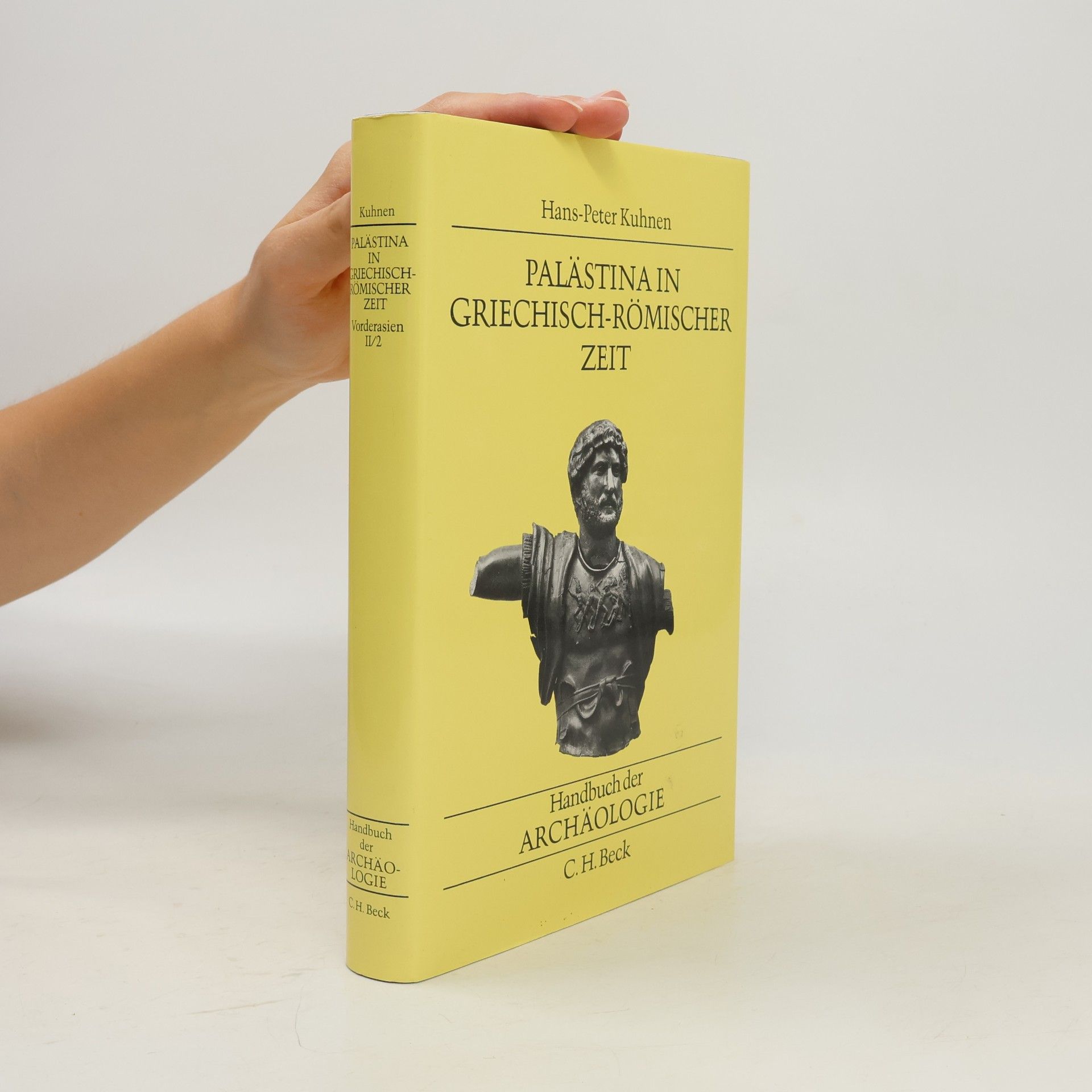 Hans-Peter Kuhnen Handbuch der Archäologie - Vorderasien II/2: Palästina in griechisch-römischer Zeit