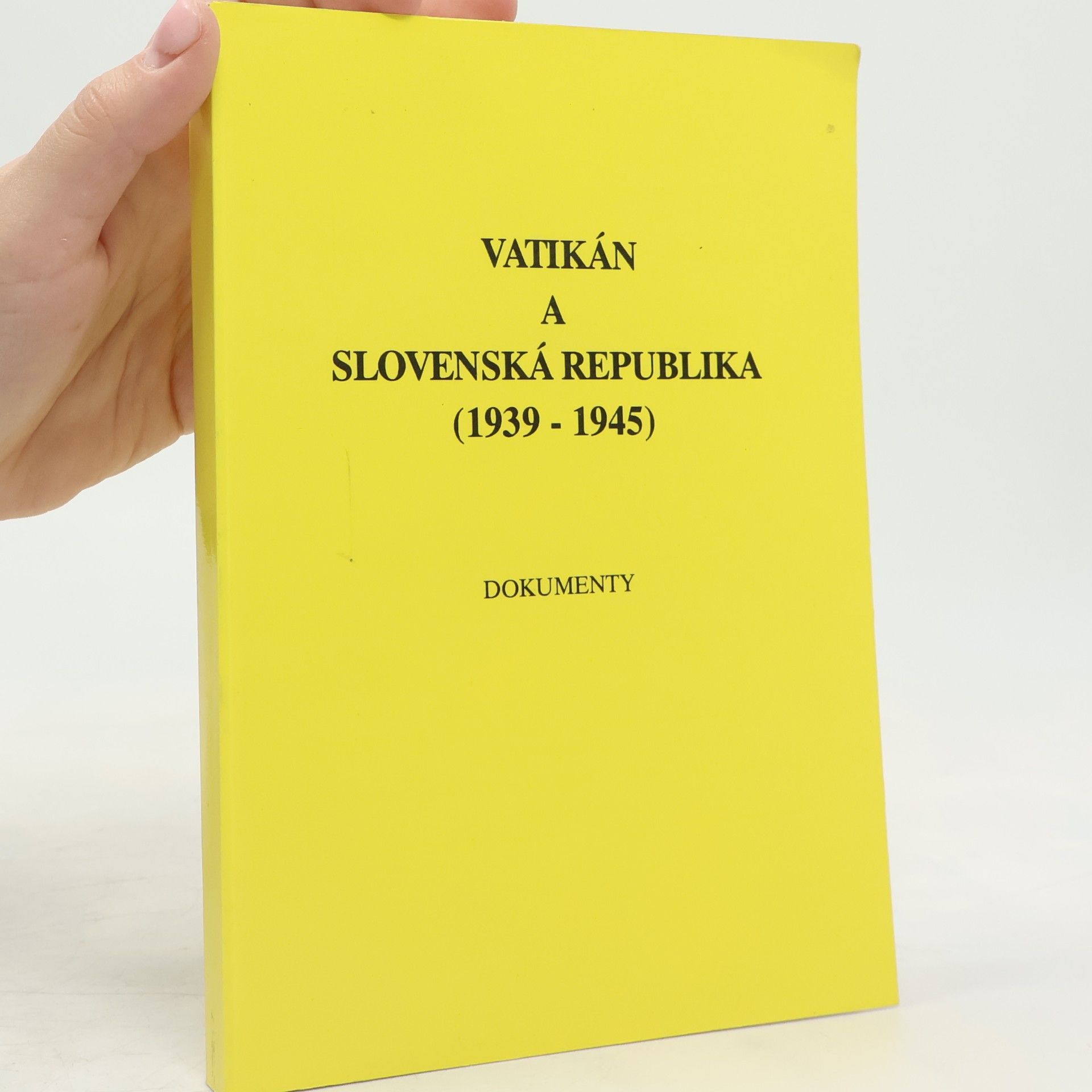 Ivan Kamenec Vatikán a Slovenská republika 1939-1945. Dokumenty