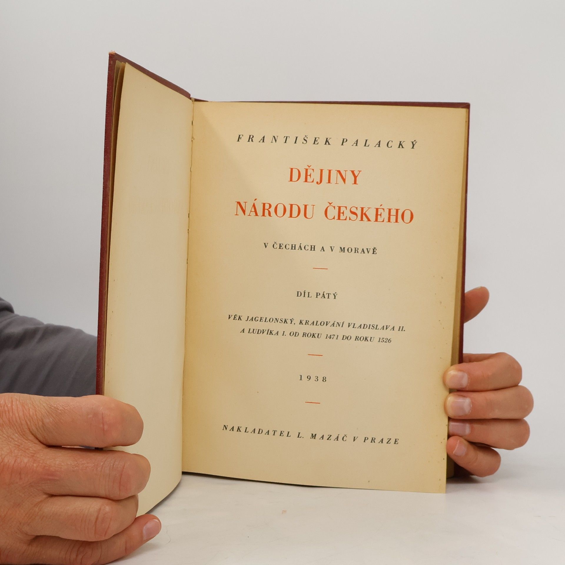František Palacký Dějiny národu českého v Čehách a v Moravě V.