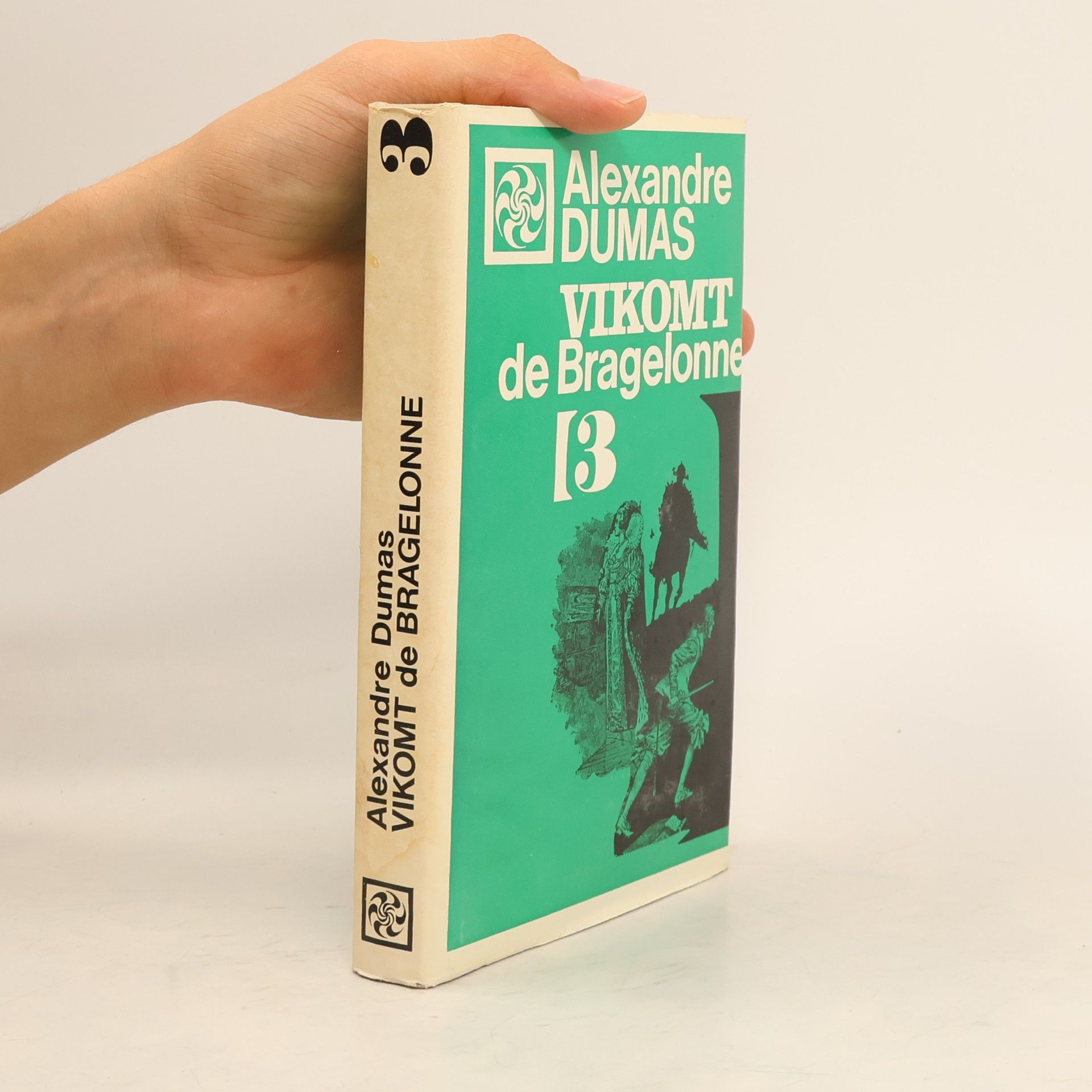 Alexandre Dumas starší Vikomt de Bragelonne 3.