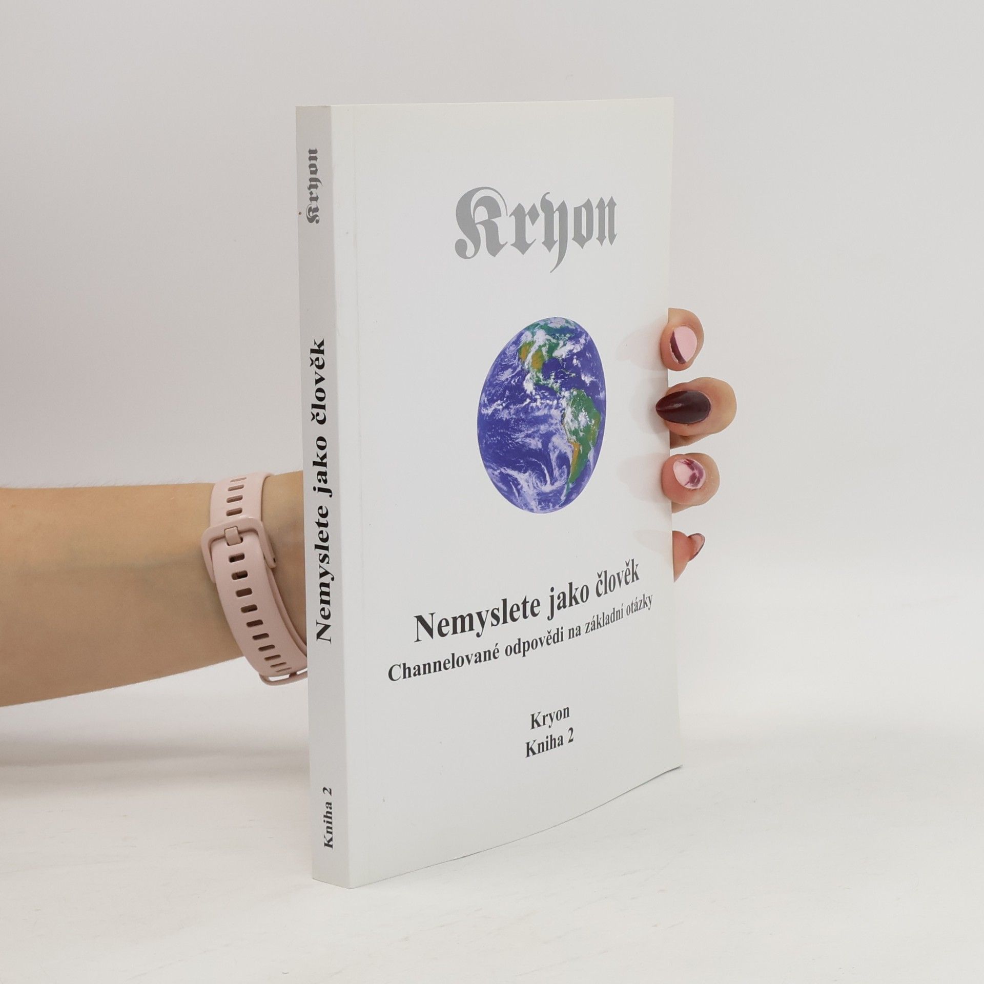 Lee Carroll Kryon. Nemyslete jako člověk. Channelované odpovědi na základní otázky