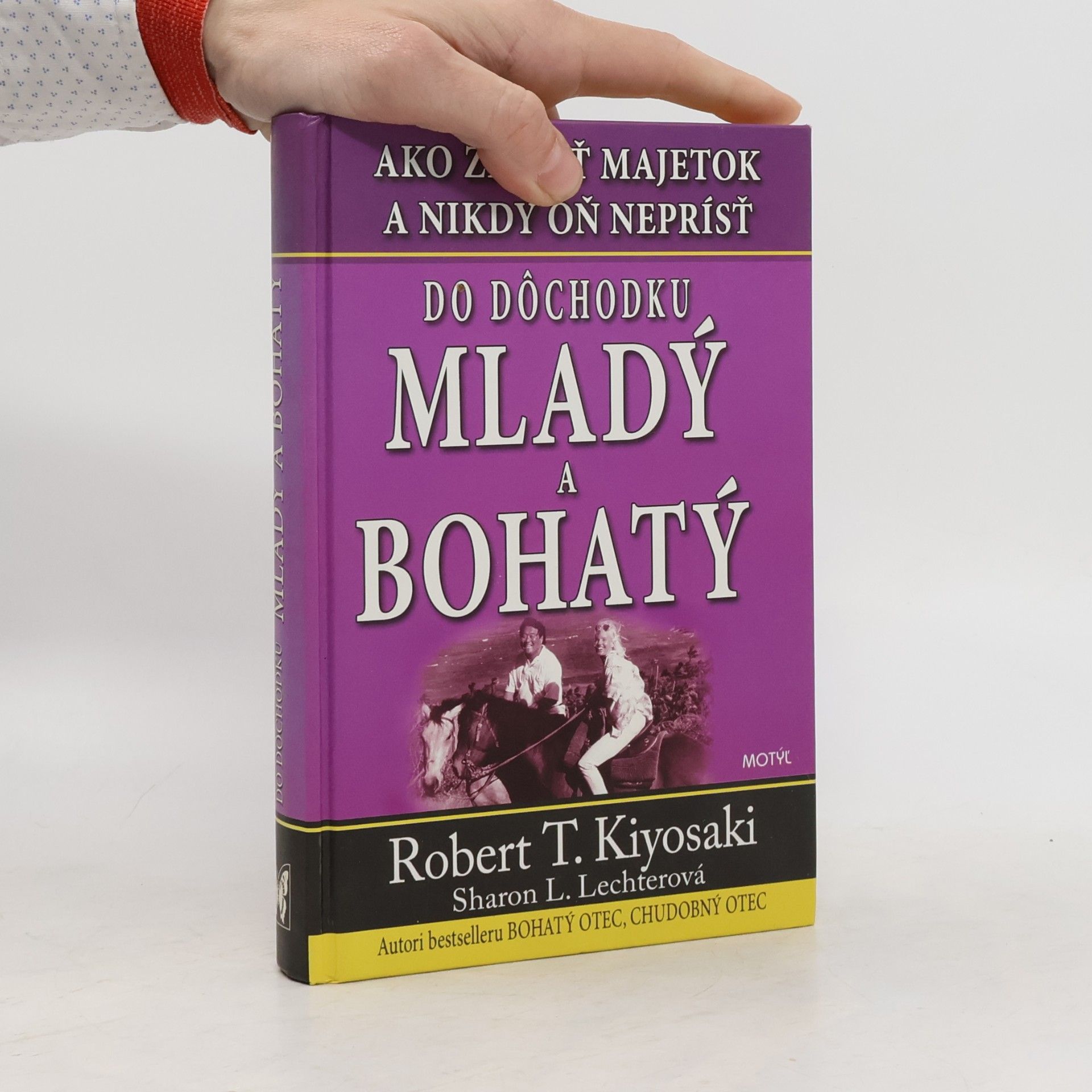 Robert Kiyosaki Do dochodku mladý a bohatý