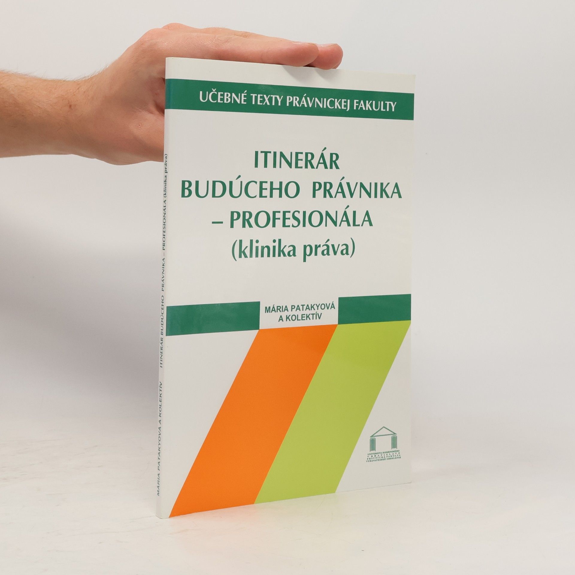 Collectif d'auteurs Itinerár budúceho právnika - profesionála