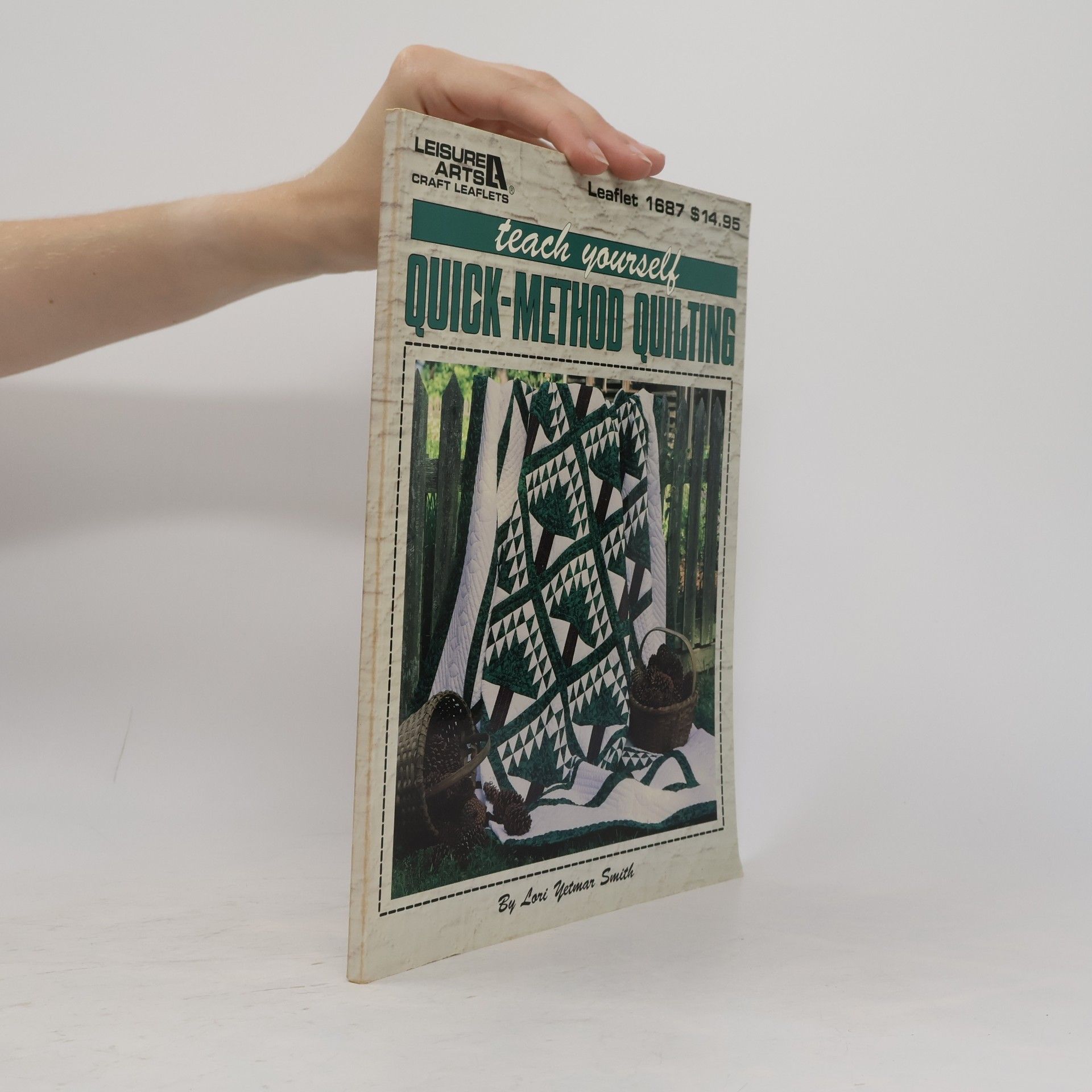 Lori Yetmar Smith Craft Leaflets - 1687: Teach Yourself Quick-Method Quilting