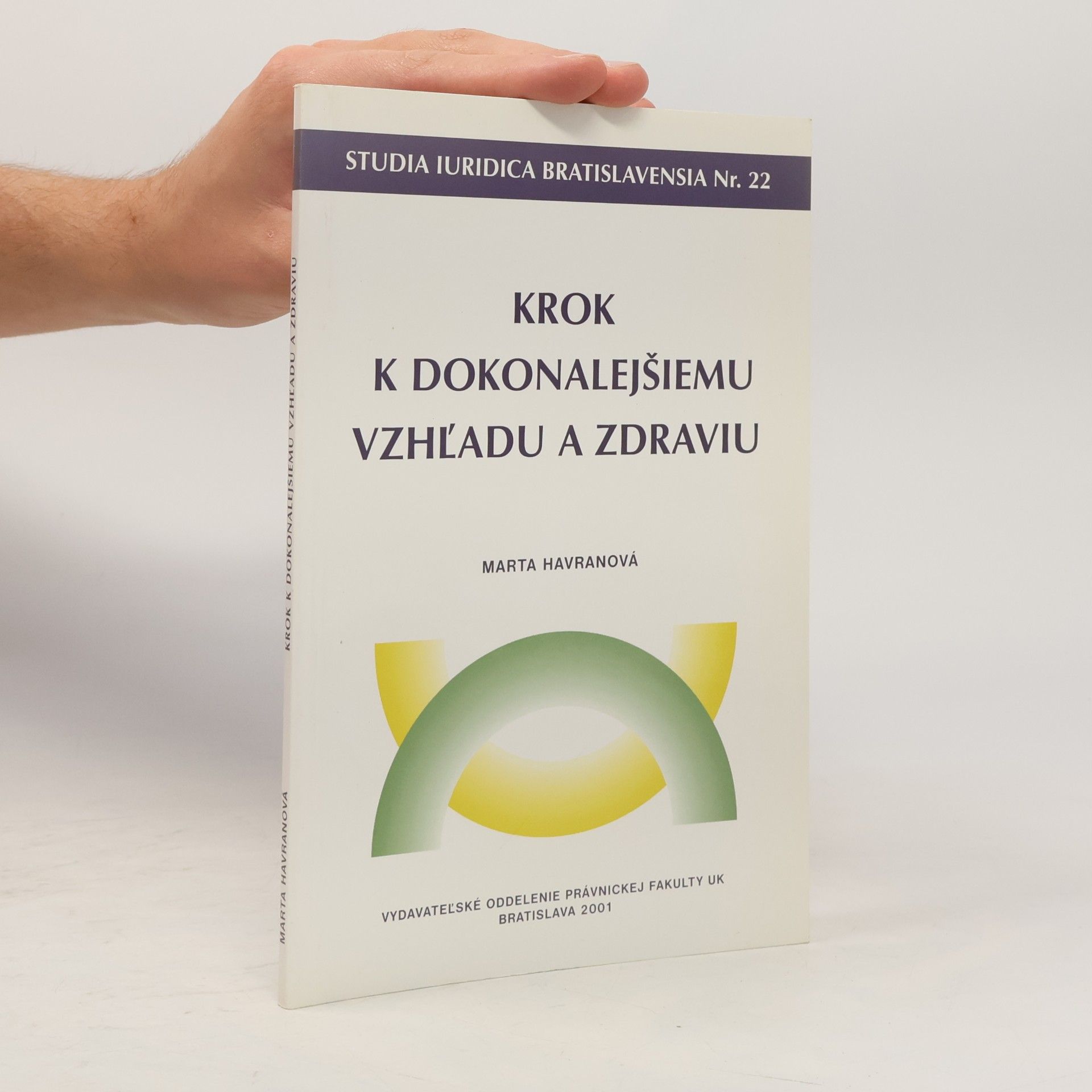 Marta Havranová Krok k dokonalejšiemu vzhľadu a zdraviu