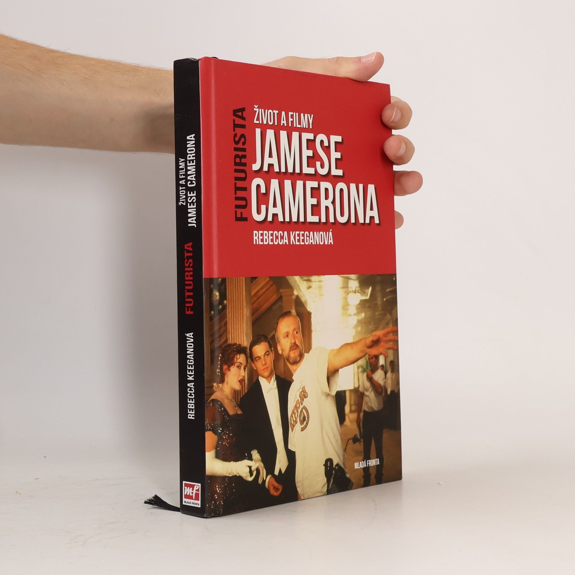 Rebecca Keegan Futurista. Život a filmy Jamese Camerona