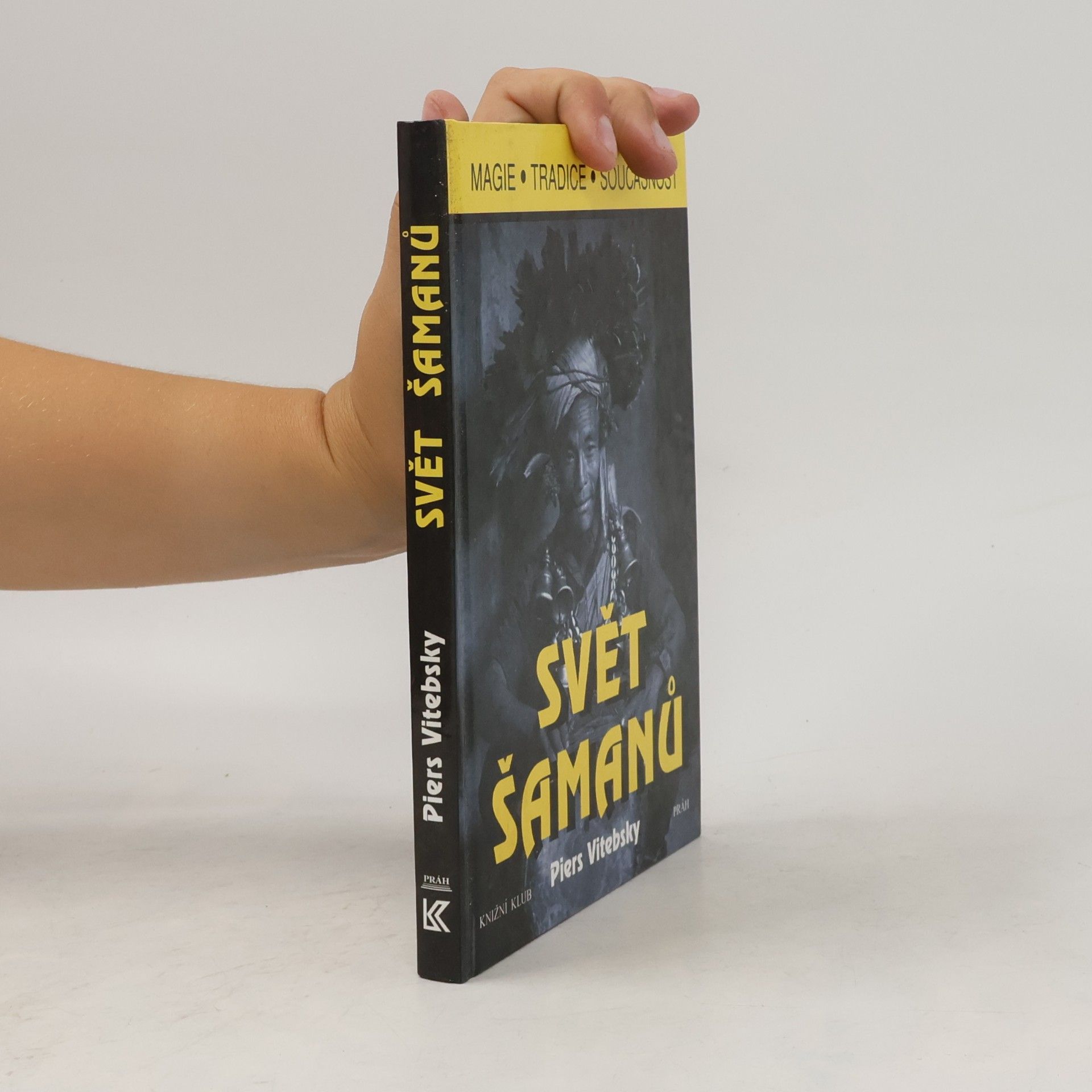 Piers Vitebsky Svět šamanů