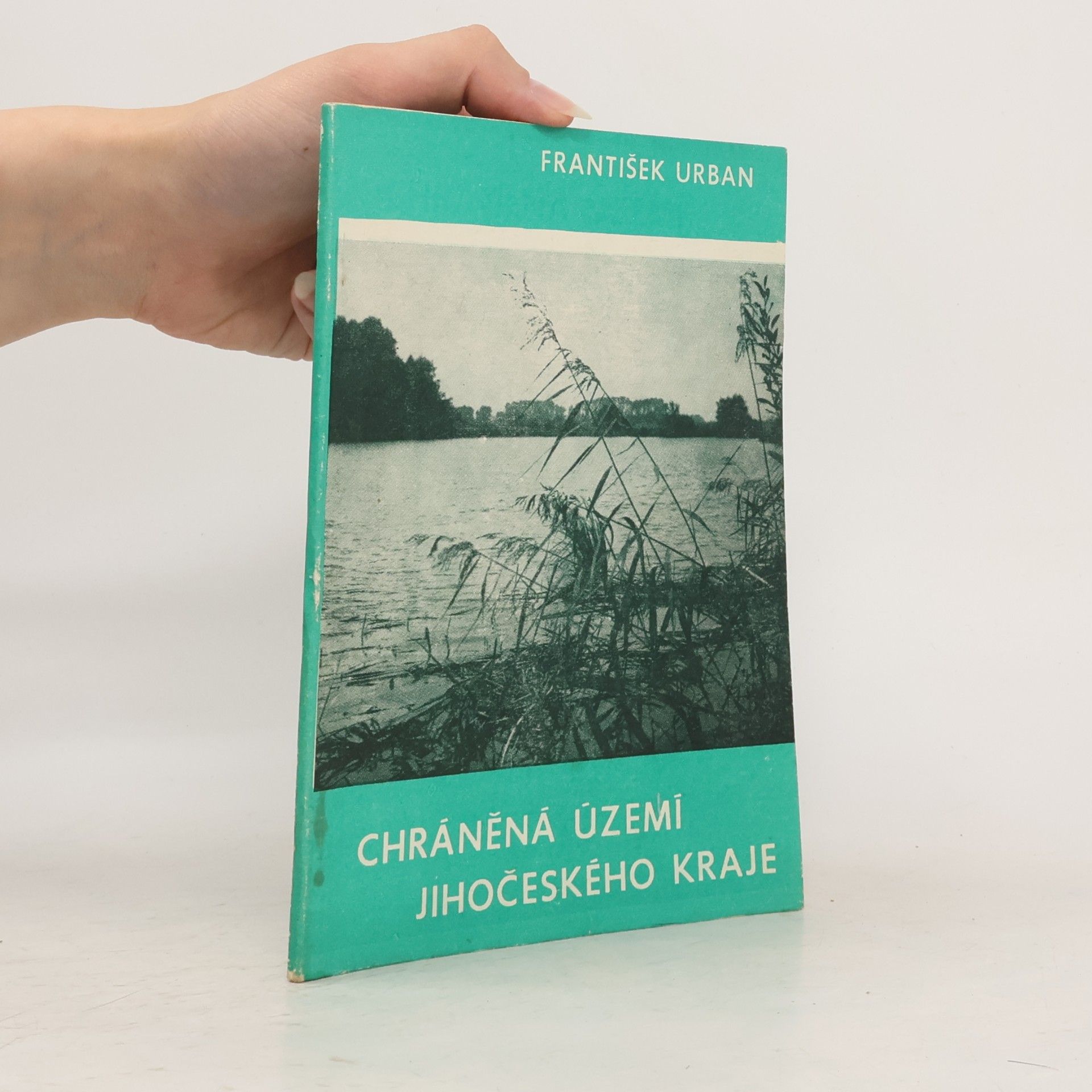 František Urban Chráněná území Jihočeského kraje