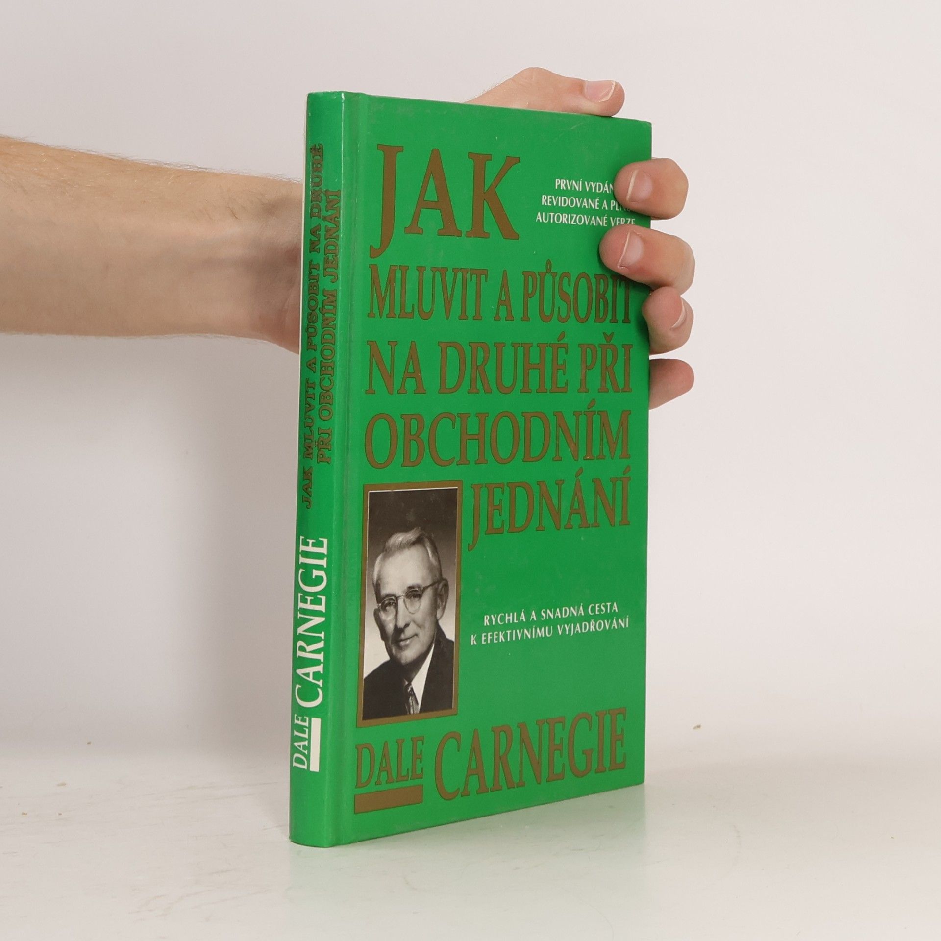 Dale Carnegie Jak mluvit a působit na druhé při obchodním jednání