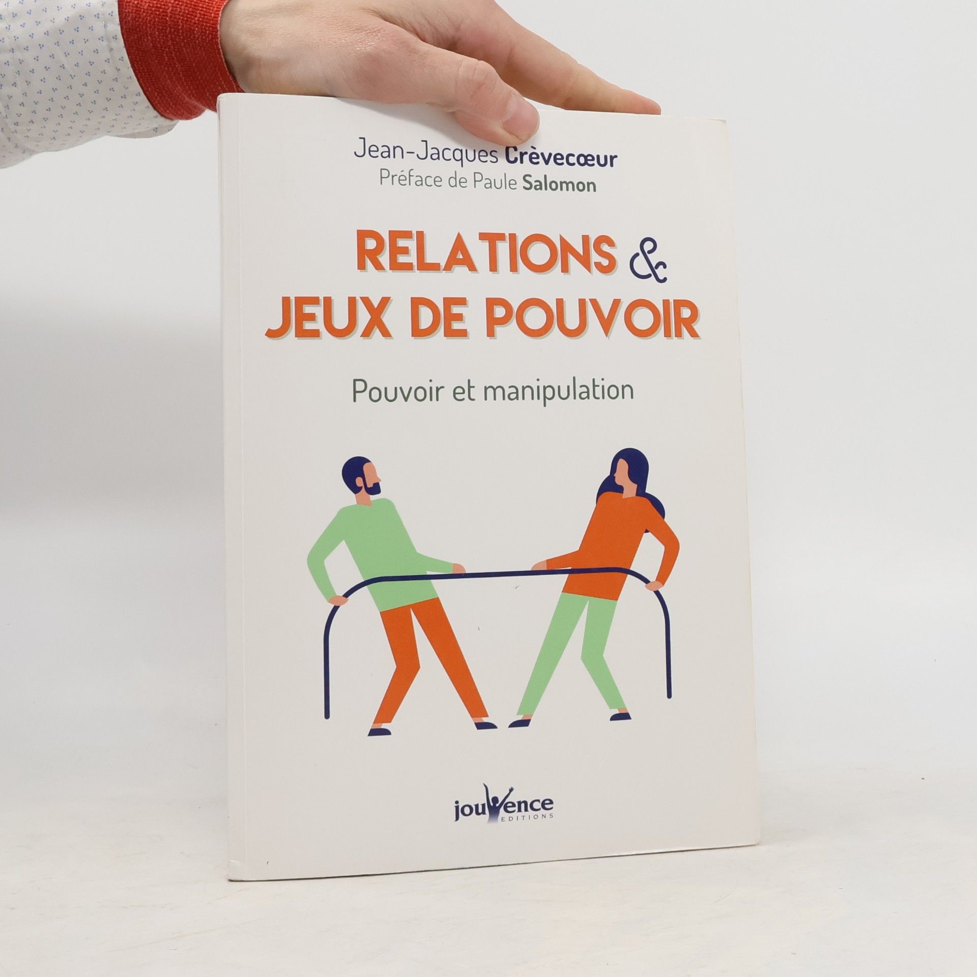 Jean-Jacques Crèvecoeur Relations et jeux de pouvoir