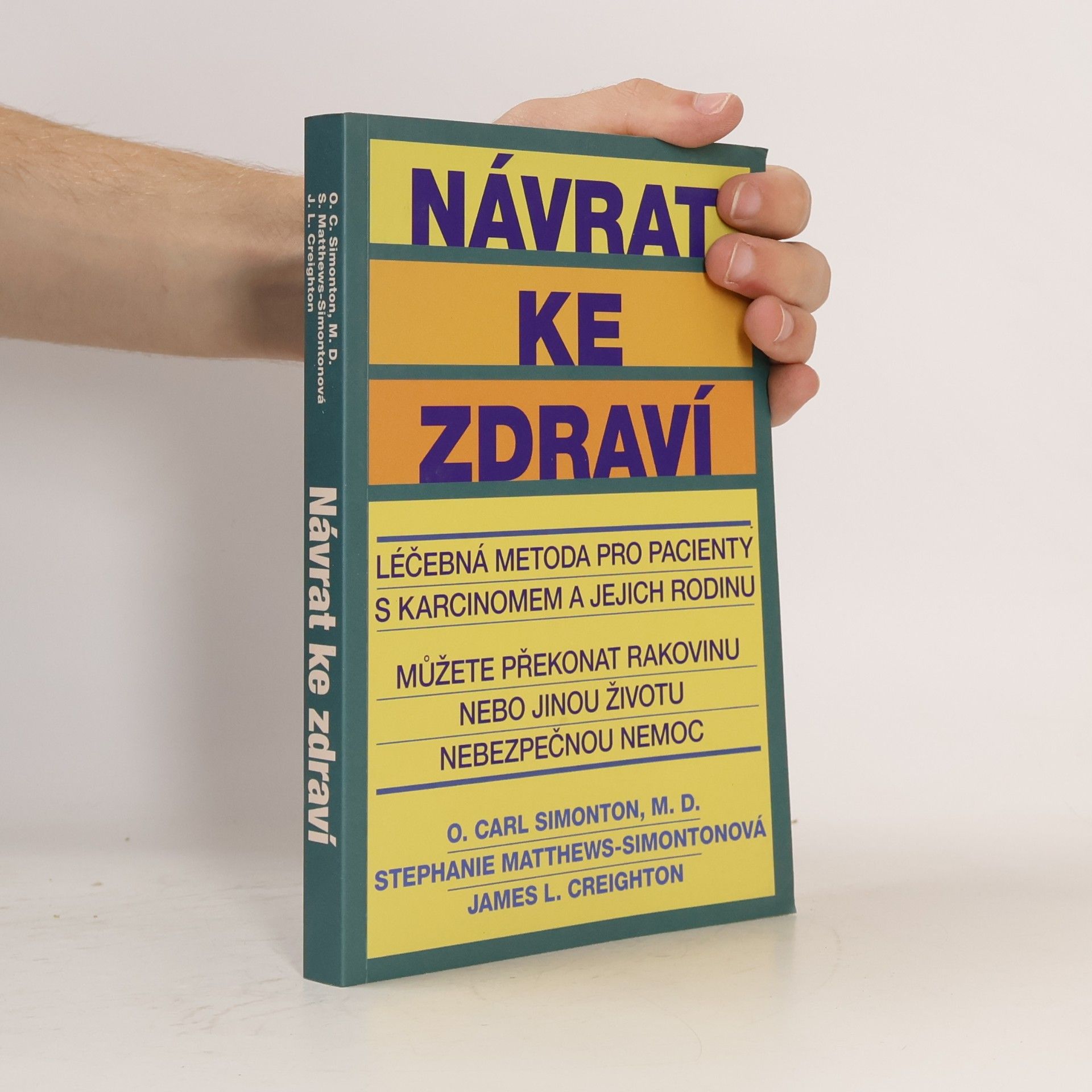 O. Carl Oscar Carl Simonton Návrat ke zdraví
