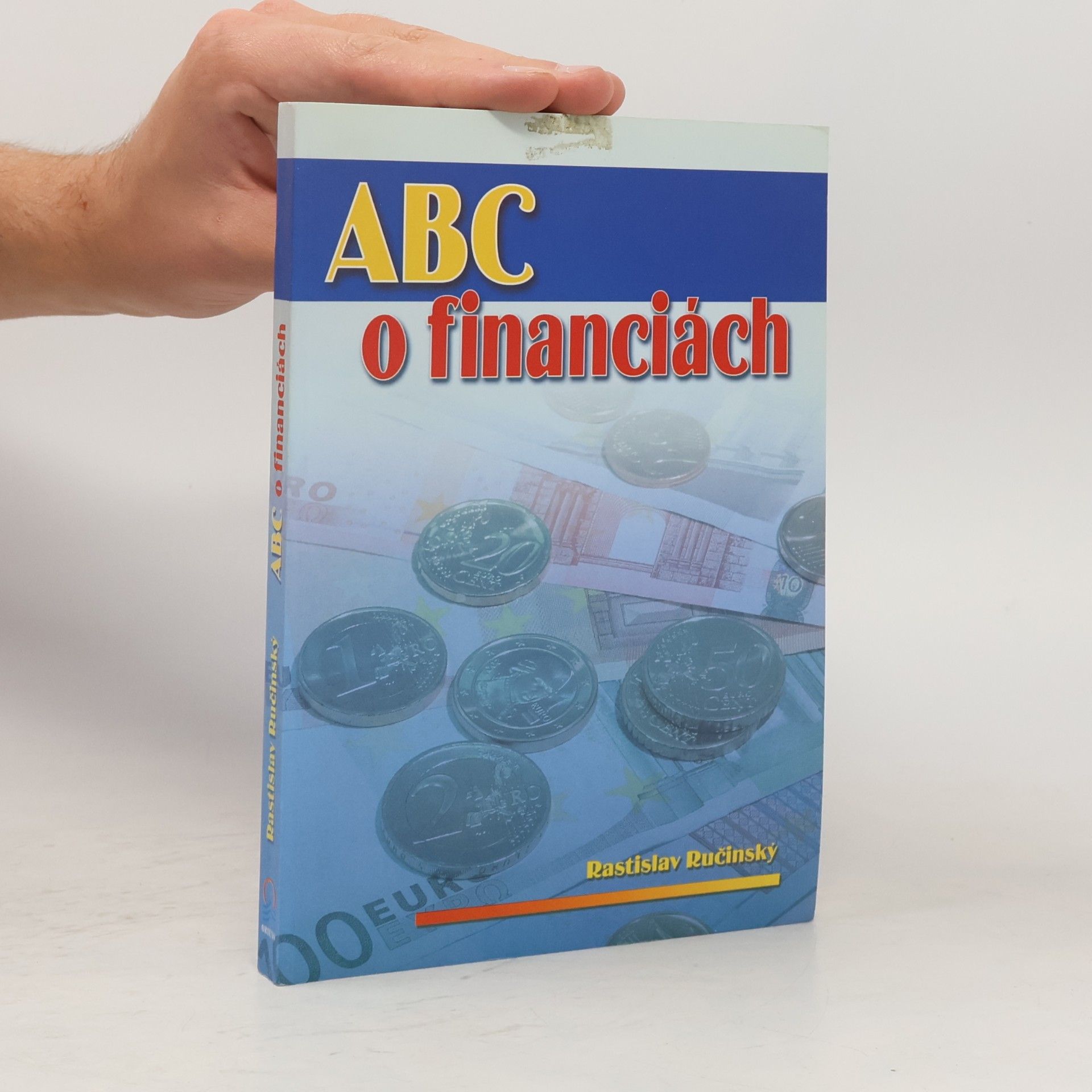 Rastislav Ručinský ABC o financiách