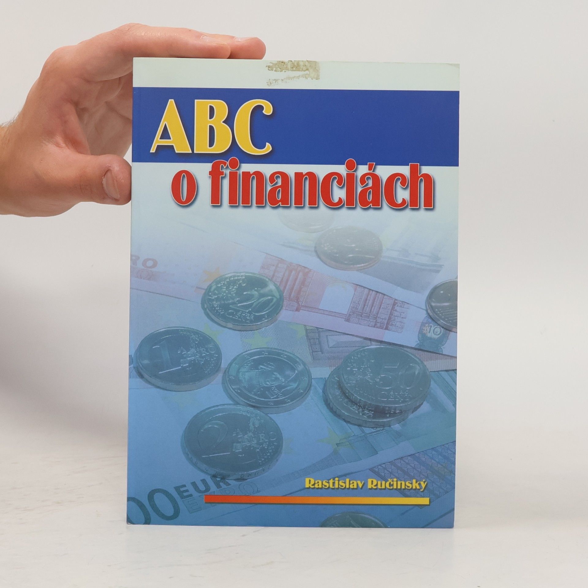 Rastislav Ručinský ABC o financiách