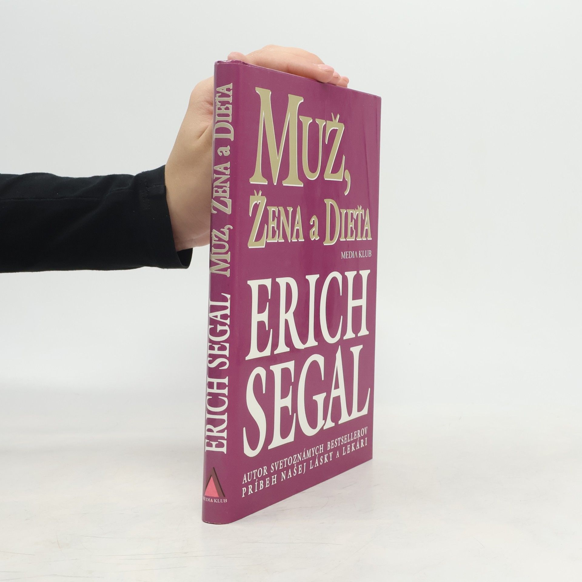 Erich Segal Muž, žena a dieťa