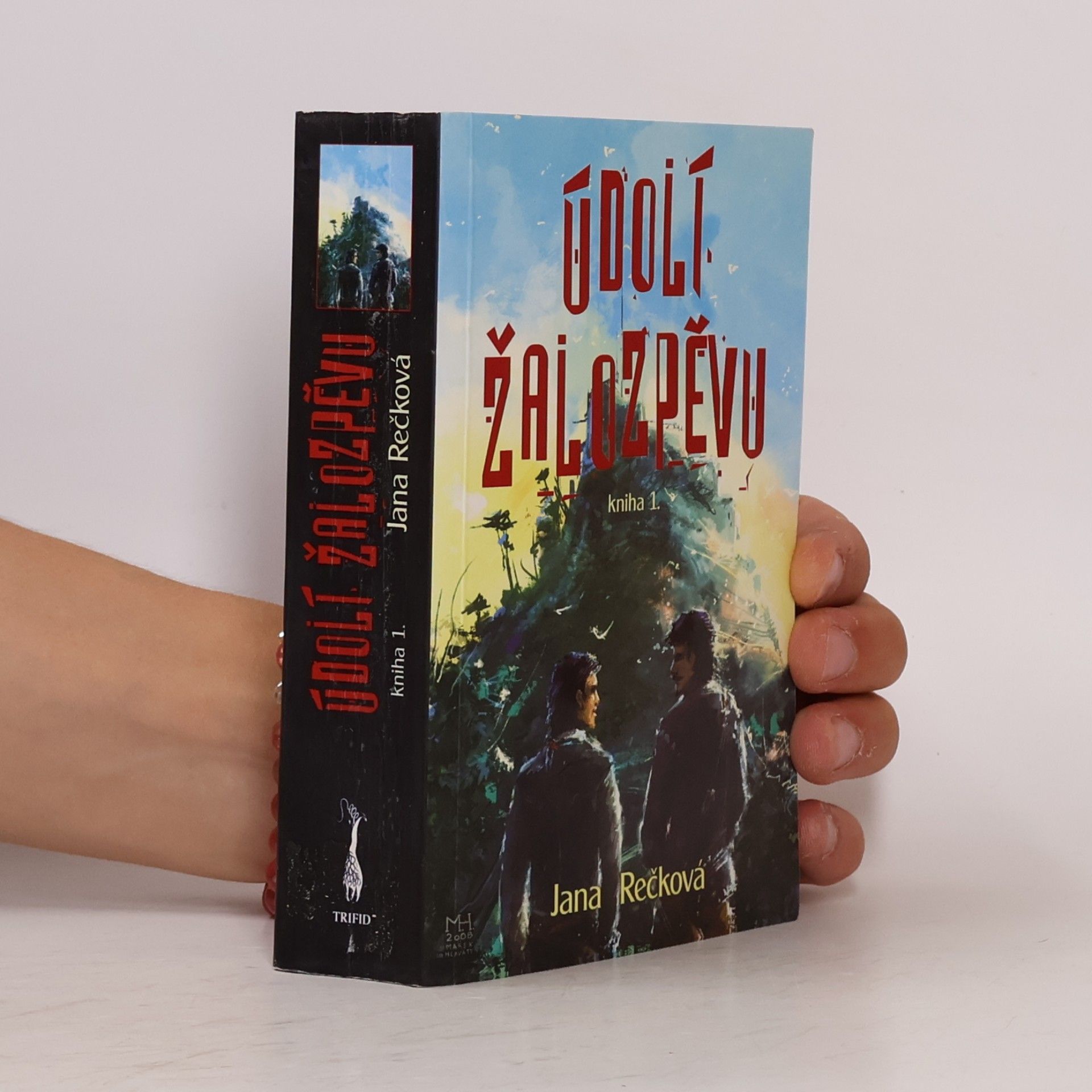 Údolí Žalozpěvu. 1. díl.