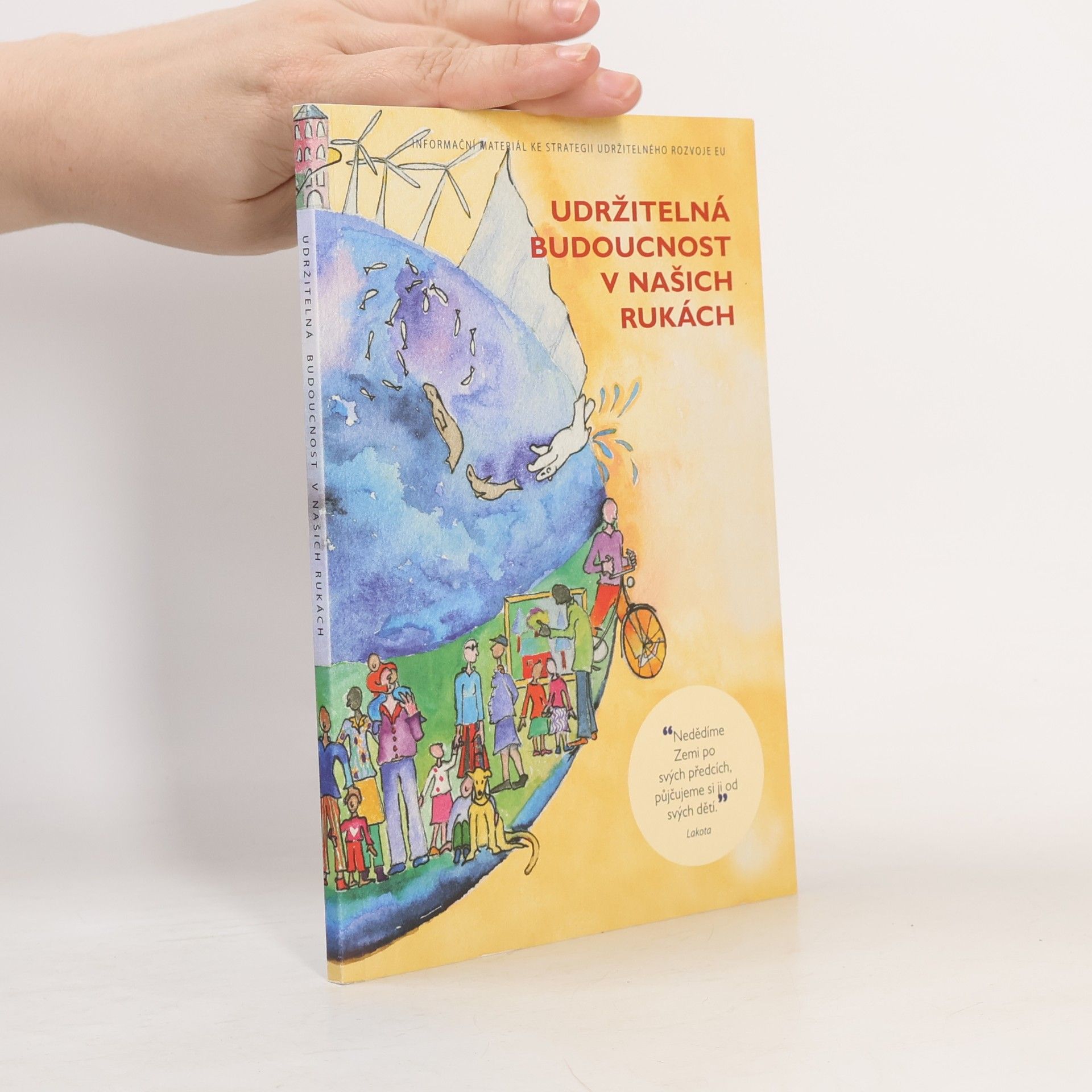 Various authors Udržitelná budoucnost v našich rukách