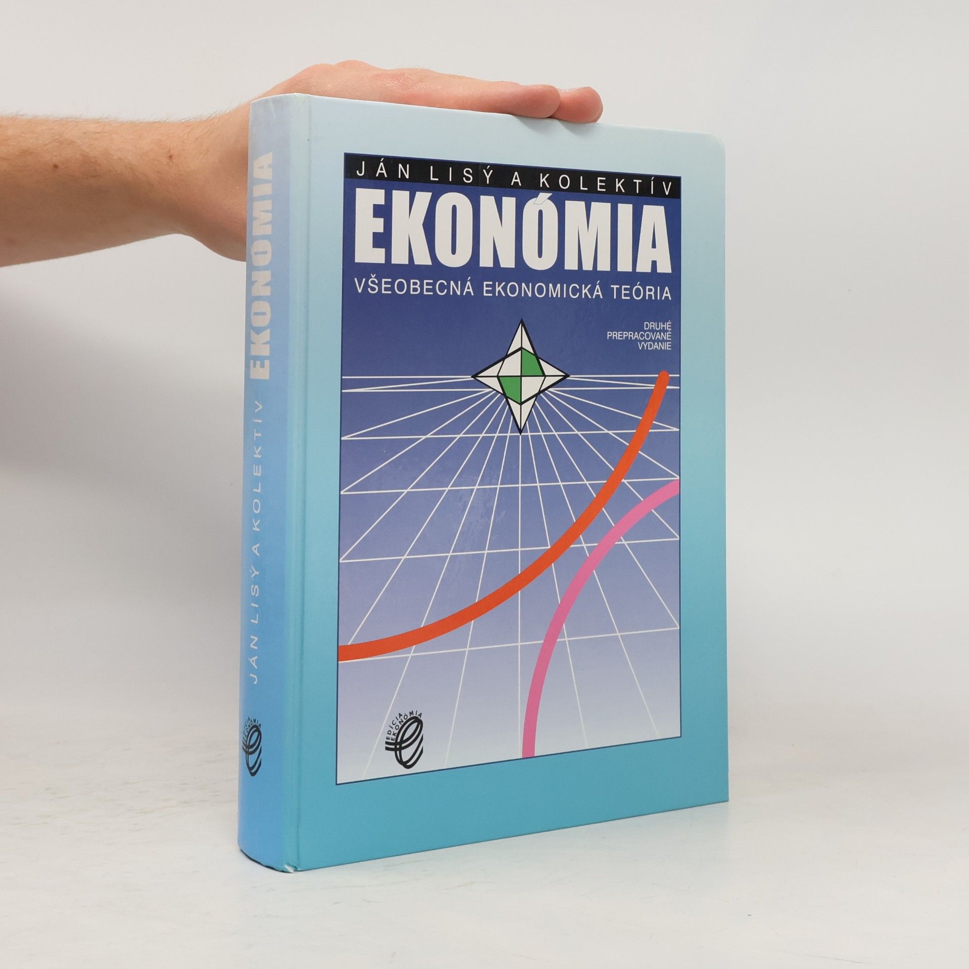 Lisý Ján Ekonómia (všeobecná ekonomická teória)