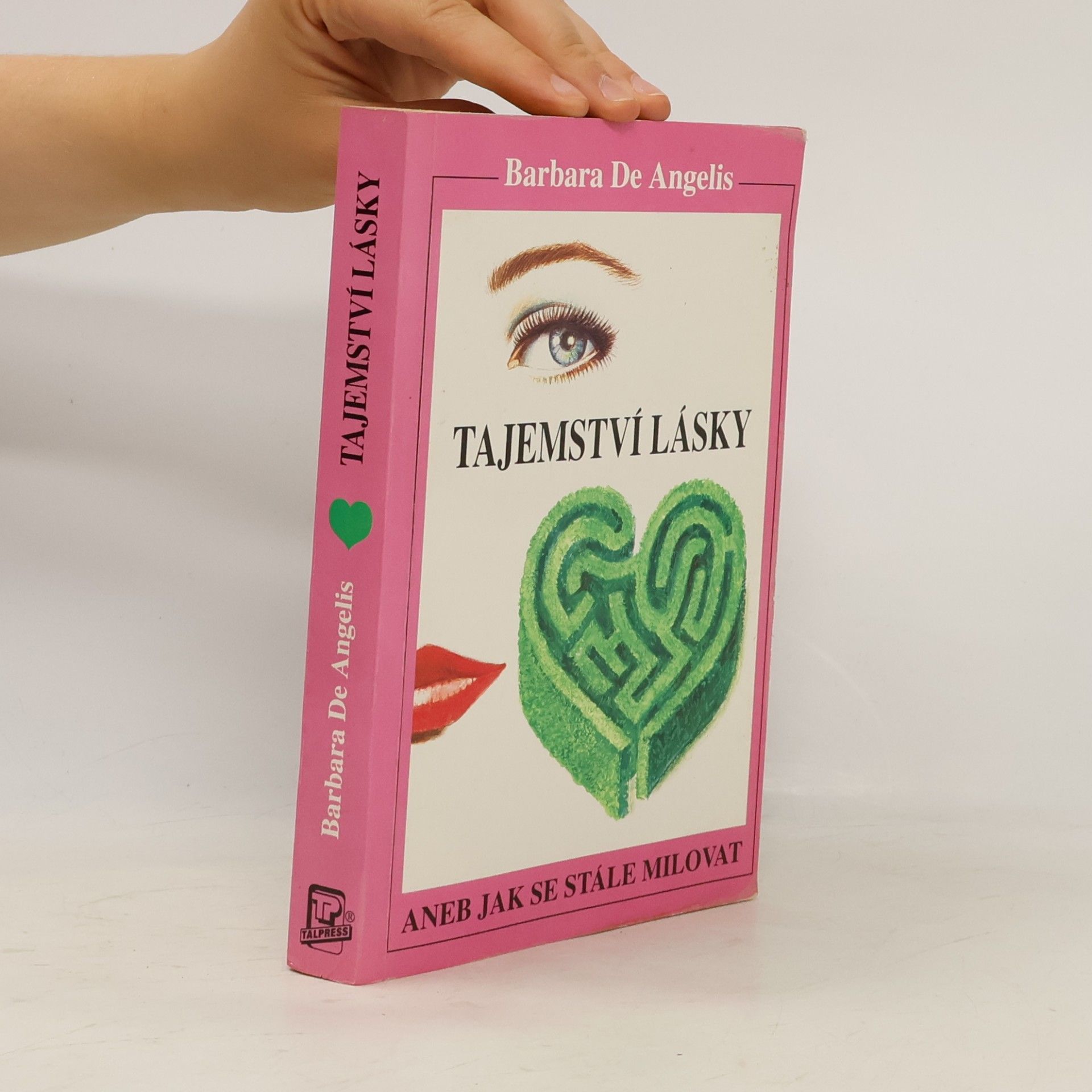 Tajemství lásky. Aneb jak se stále milovat