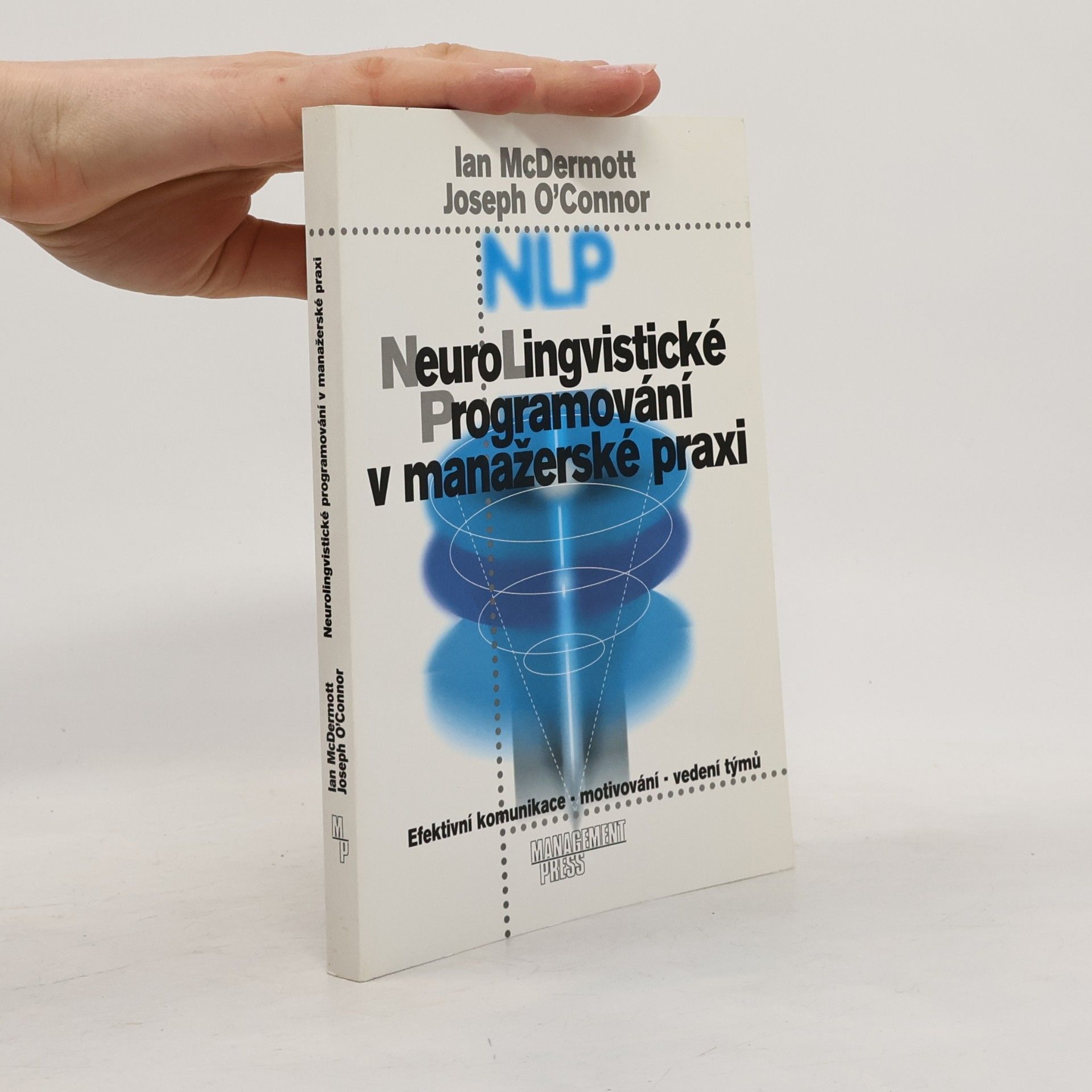 Ian McDermott Neurolingvistické programování v manažerské praxi