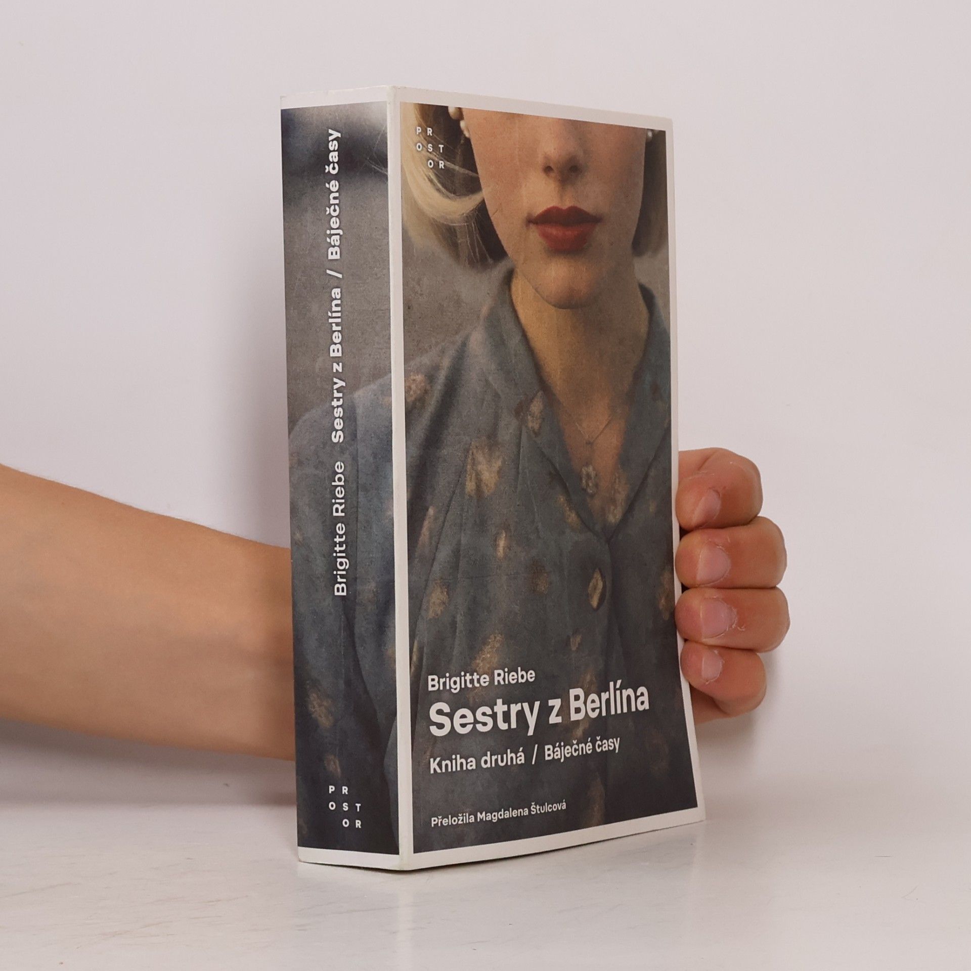 Magdalena Štulcová Sestry z Berlína. Kniha druhá. Báječné časy