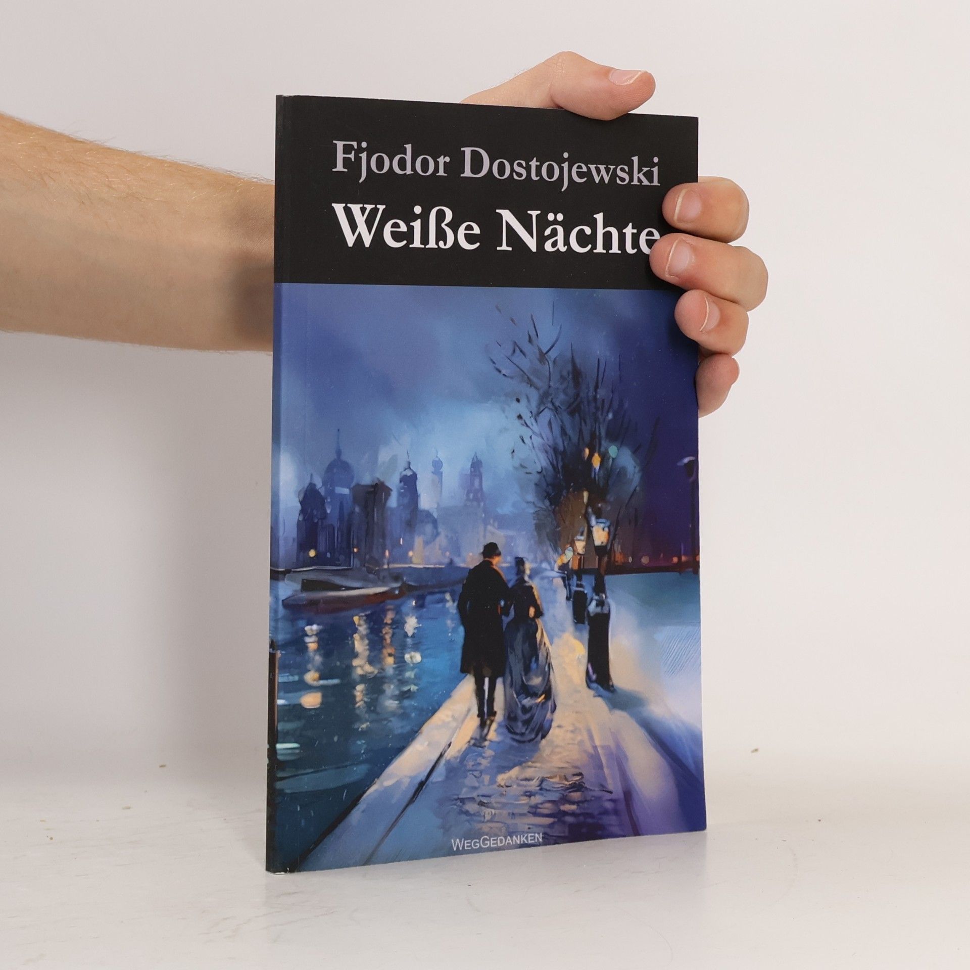 Fjodor Dostojewski Weiße Nächte