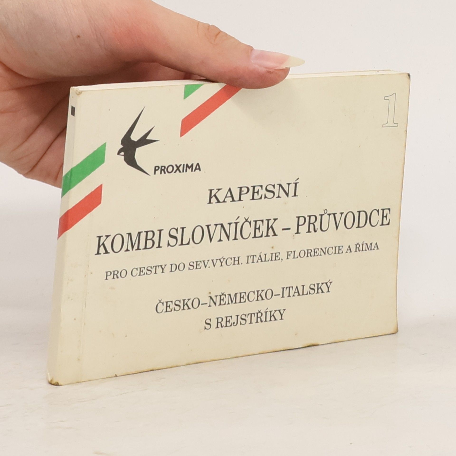 Collectif d'auteurs Kapesní kombi slovníček 1. Průvodce pro cesty do severovýchodní Itálie, Florencie a Říma