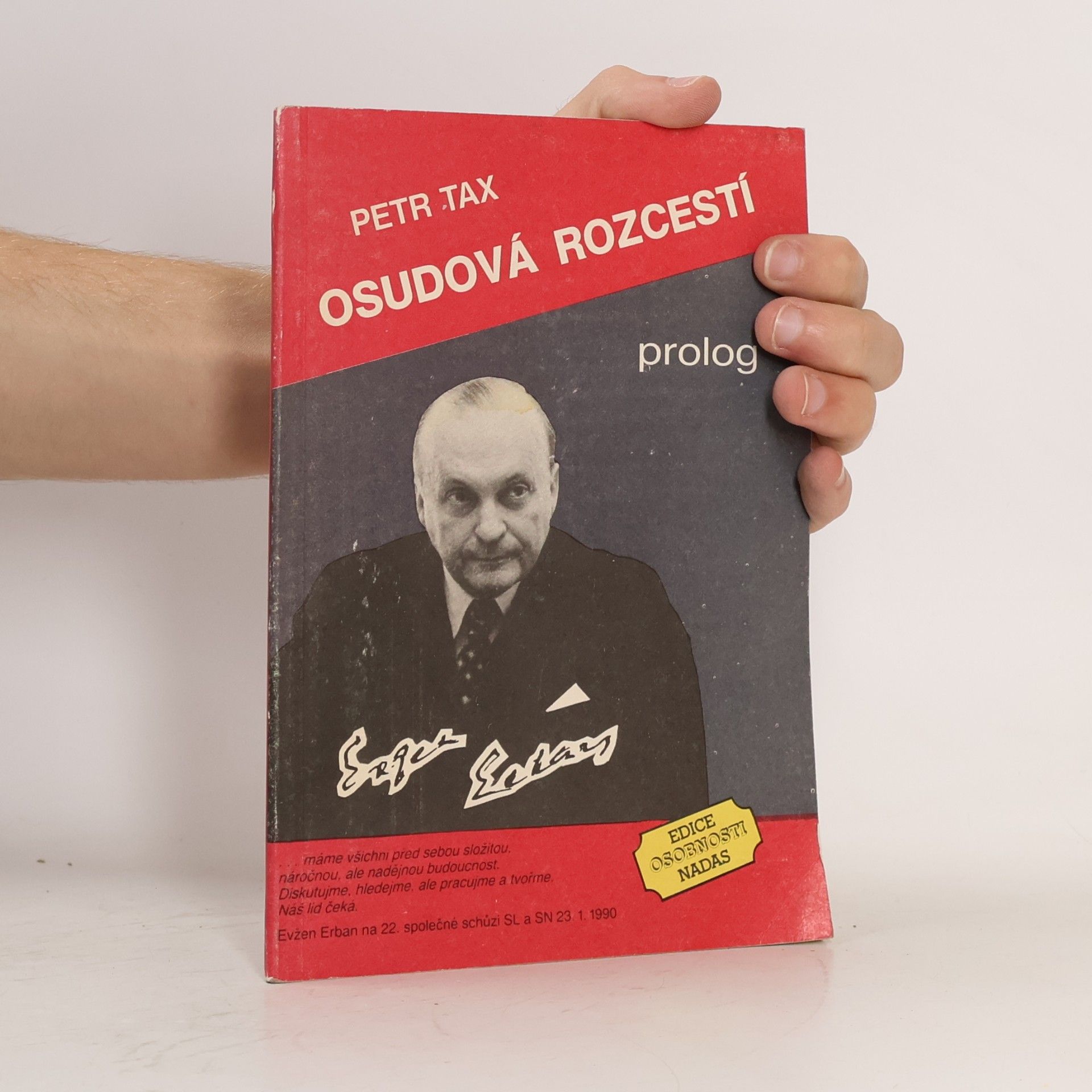 Petr Tax Osudová rozcestí a Evžen Erban. I., Prolog