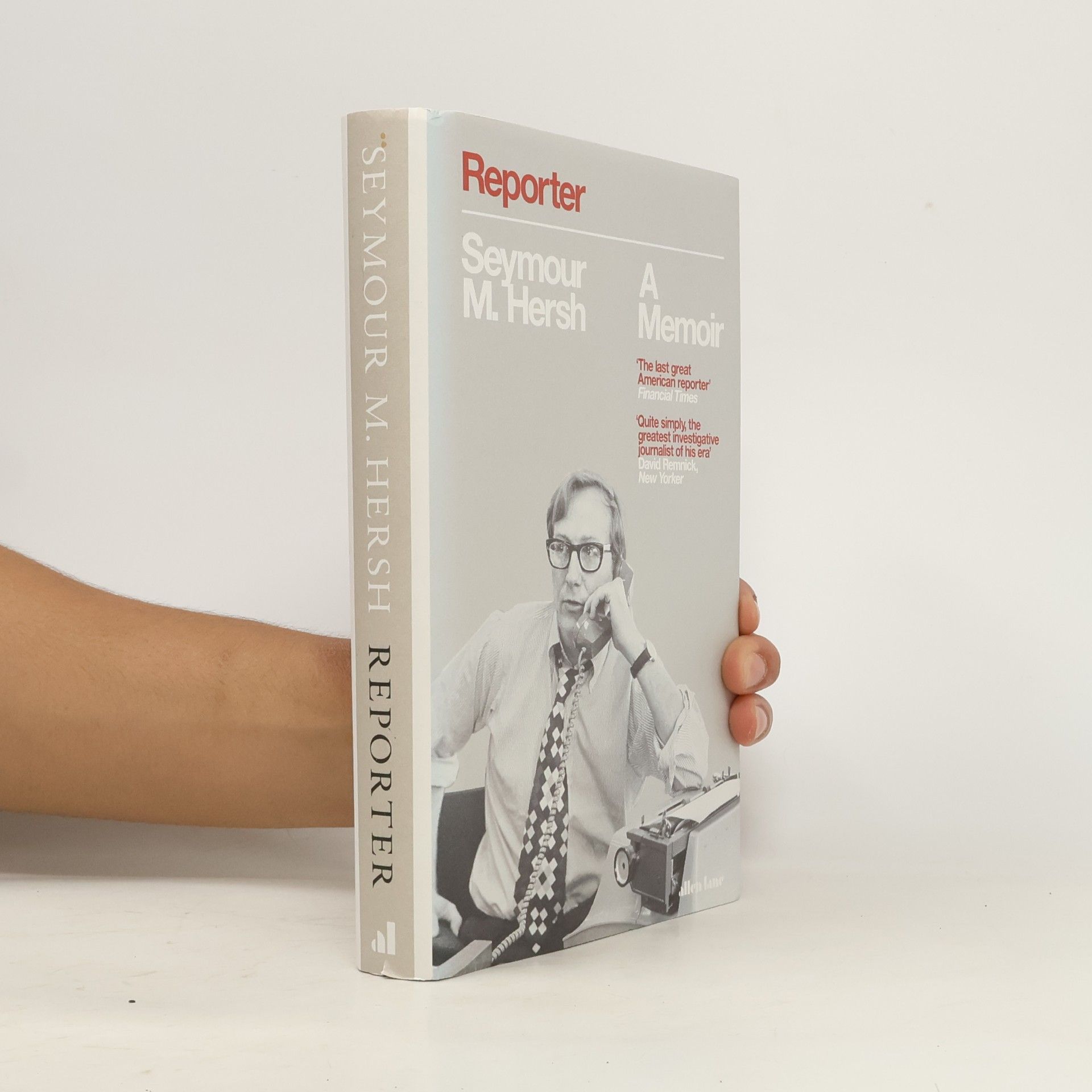 Seymour M. Hersh Reporter : a memoir