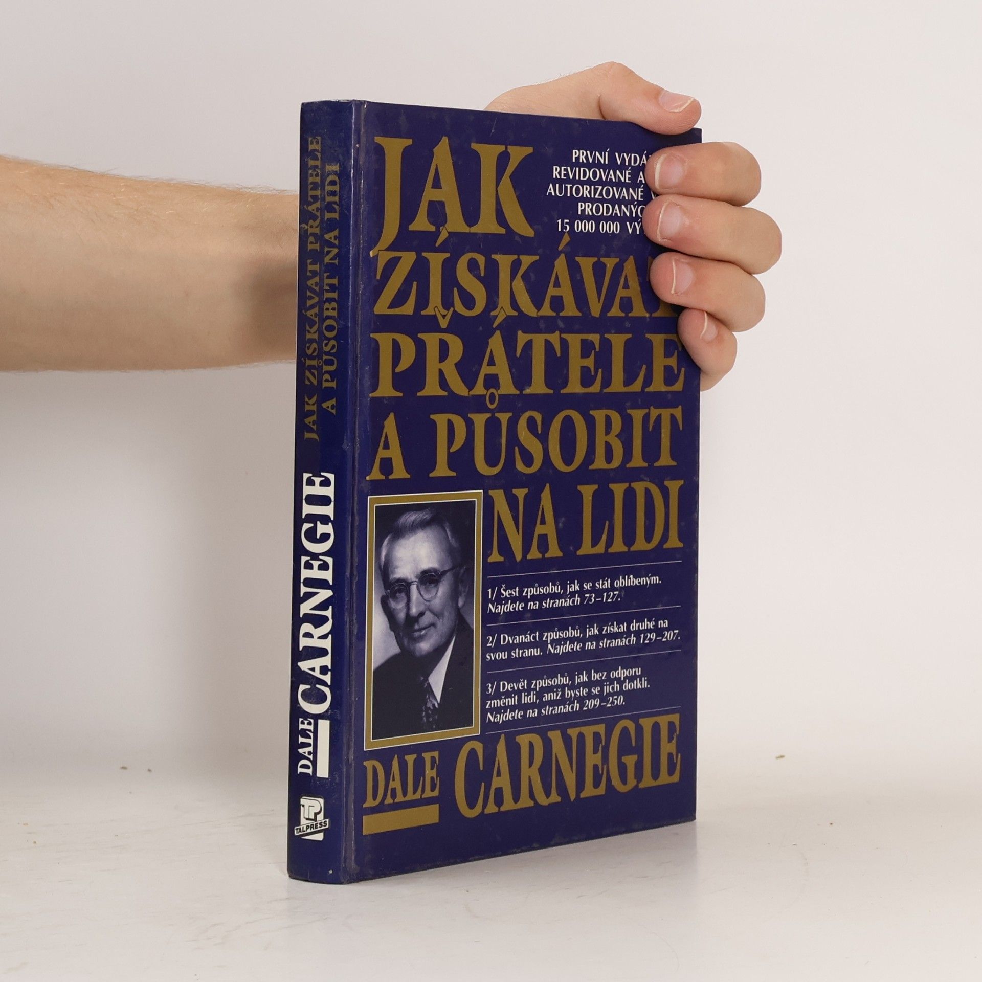 Dale Carnegie Jak získávat přátele a působit na lidi