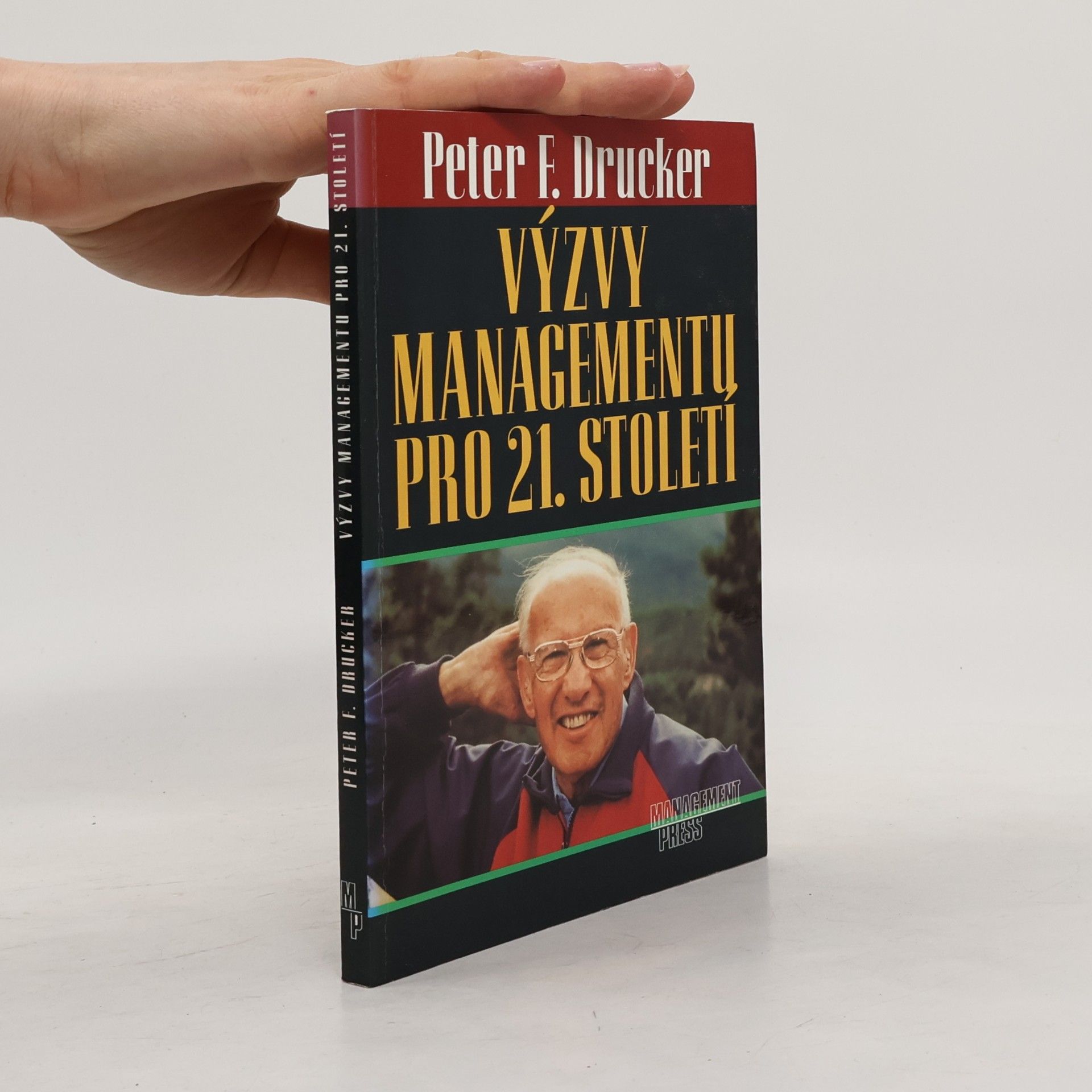 Peter Ferdinand Drucker Výzvy managementu pro 21. století