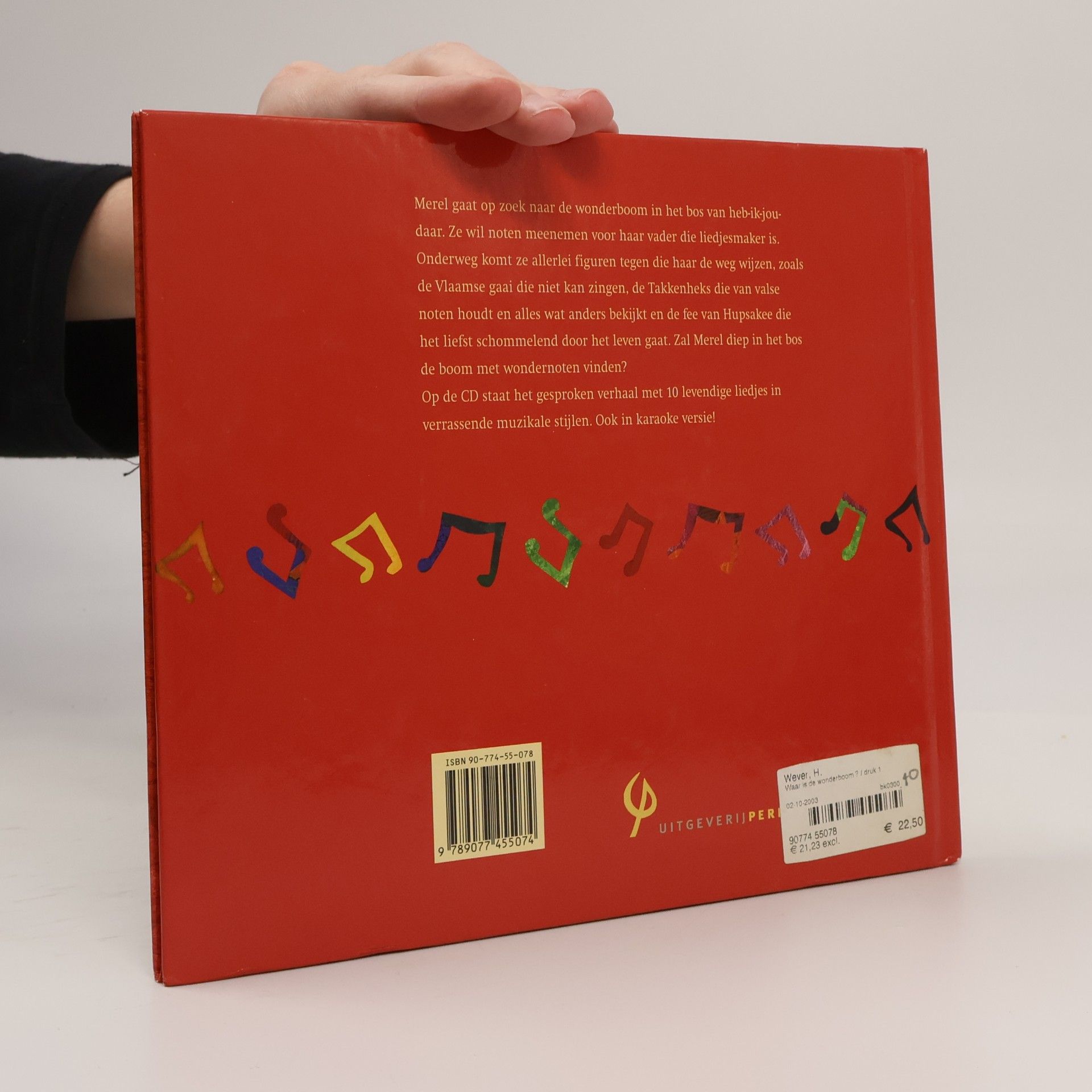 Hinke Wever Waar is de wonderboom ?: een spannend bosverhaal met liedjes - verhaal en liedjes op CD achterin het boek!
