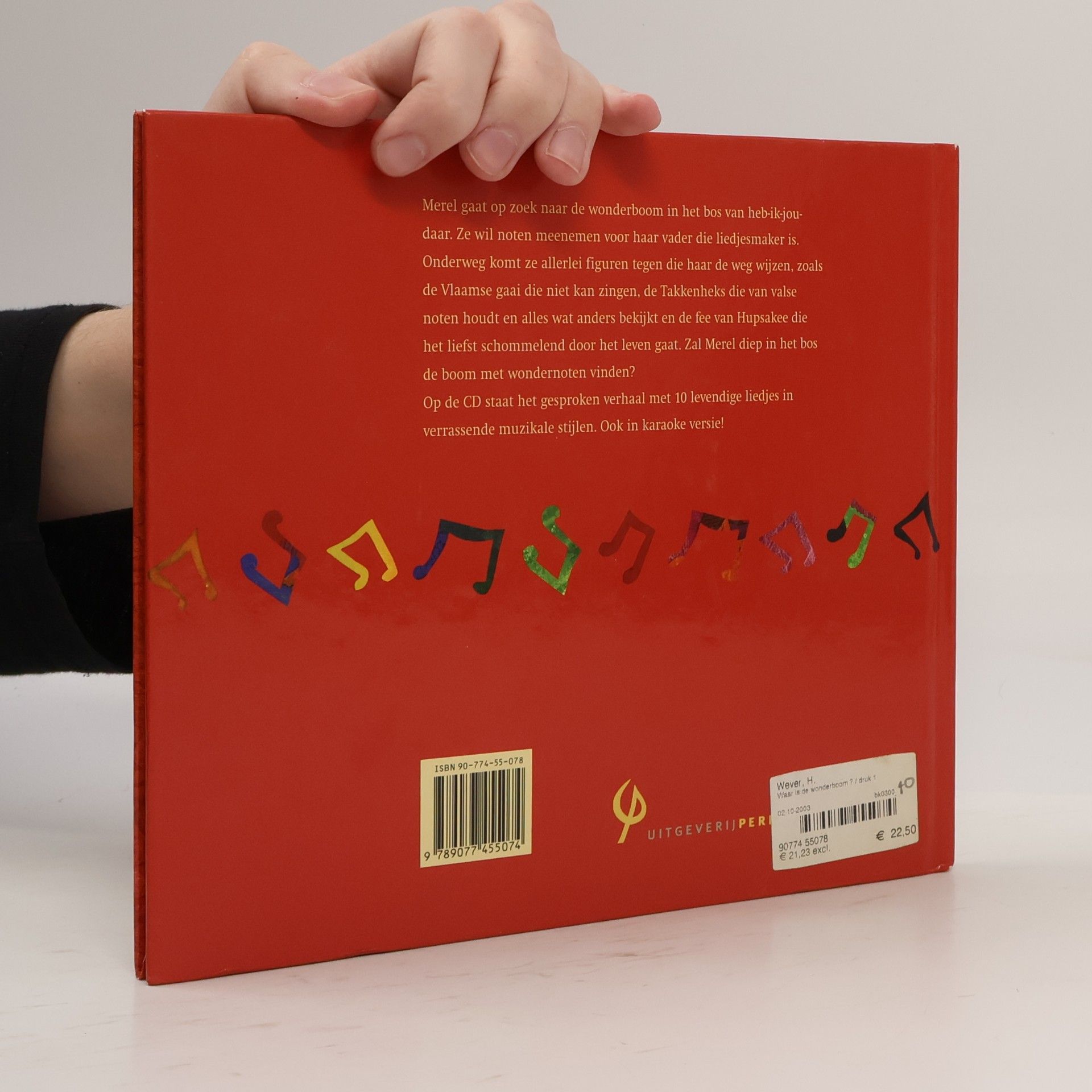 Hinke Wever Waar is de wonderboom ?: een spannend bosverhaal met liedjes - verhaal en liedjes op CD achterin het boek!