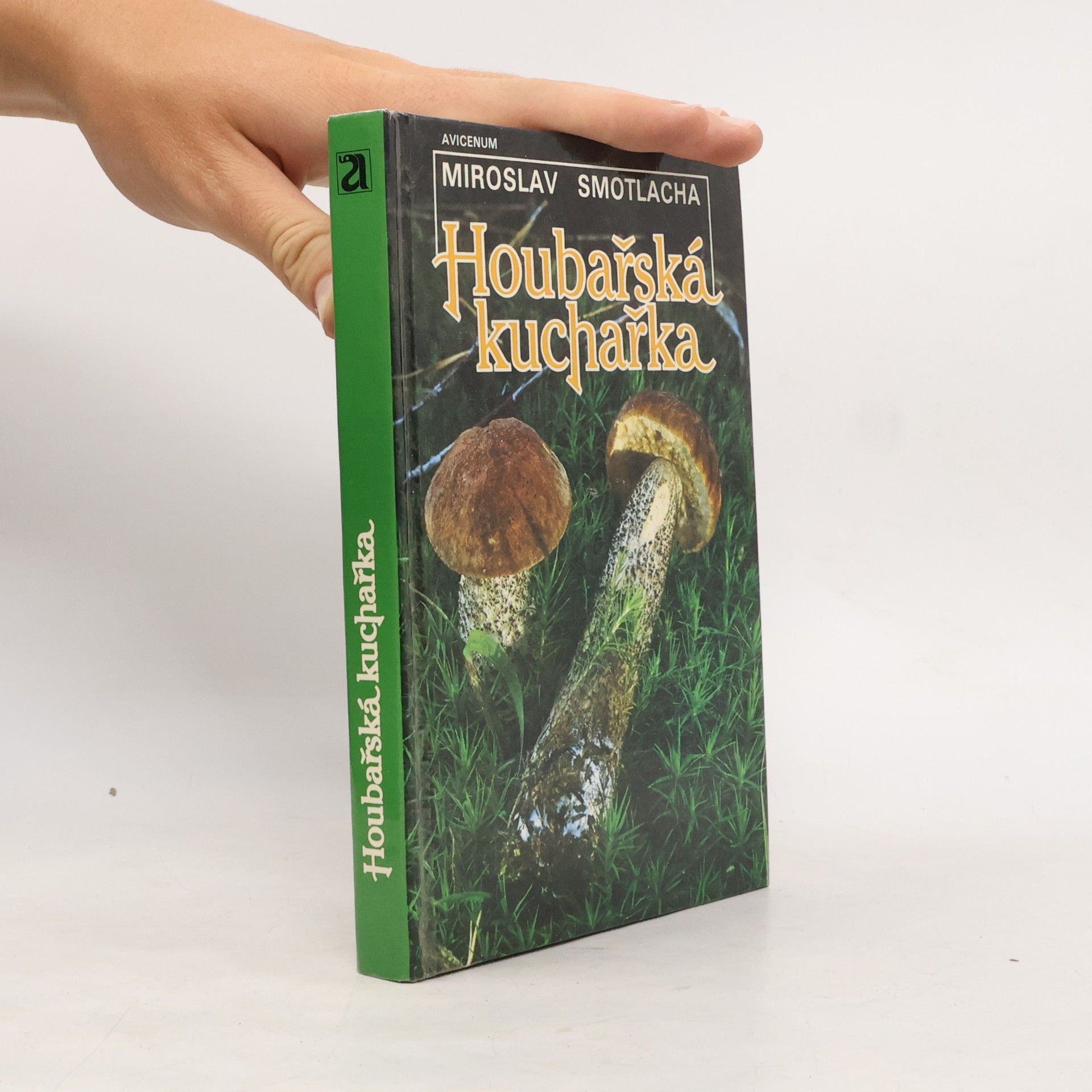 Miroslav Smotlacha Houbařská kuchařka