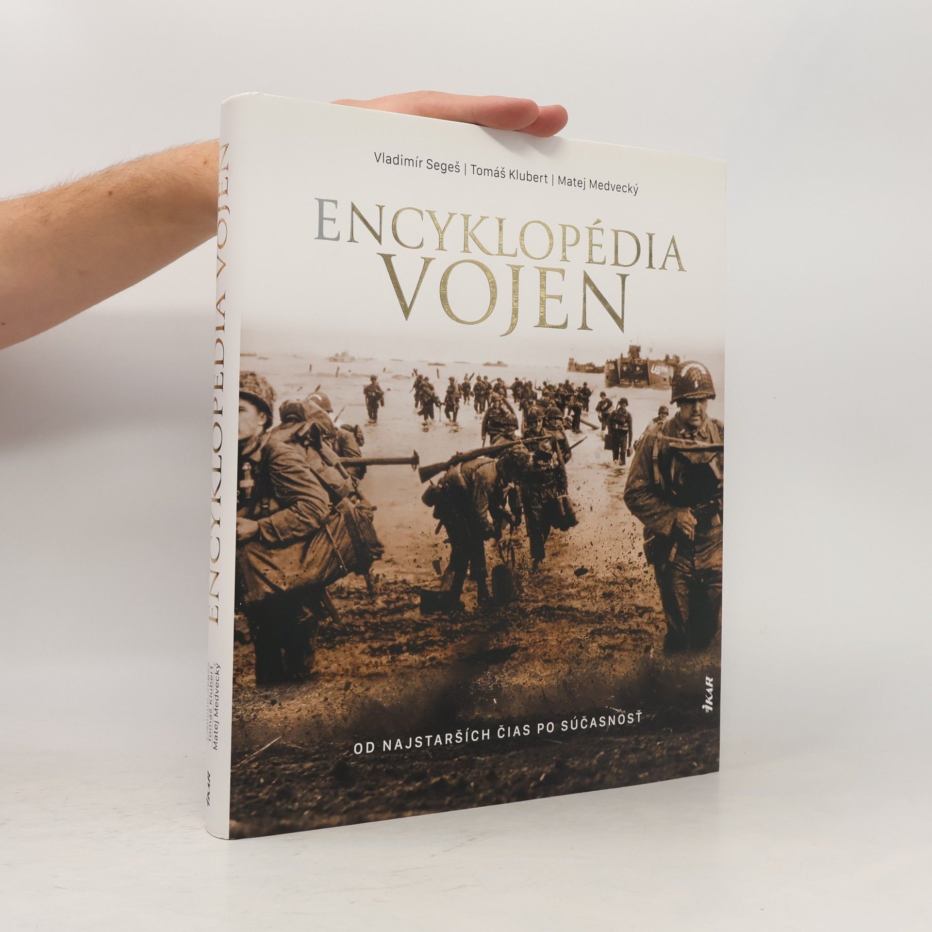 Vladimír Segeš Encyklopédia vojen. Od najstarších čias po súčasnosť