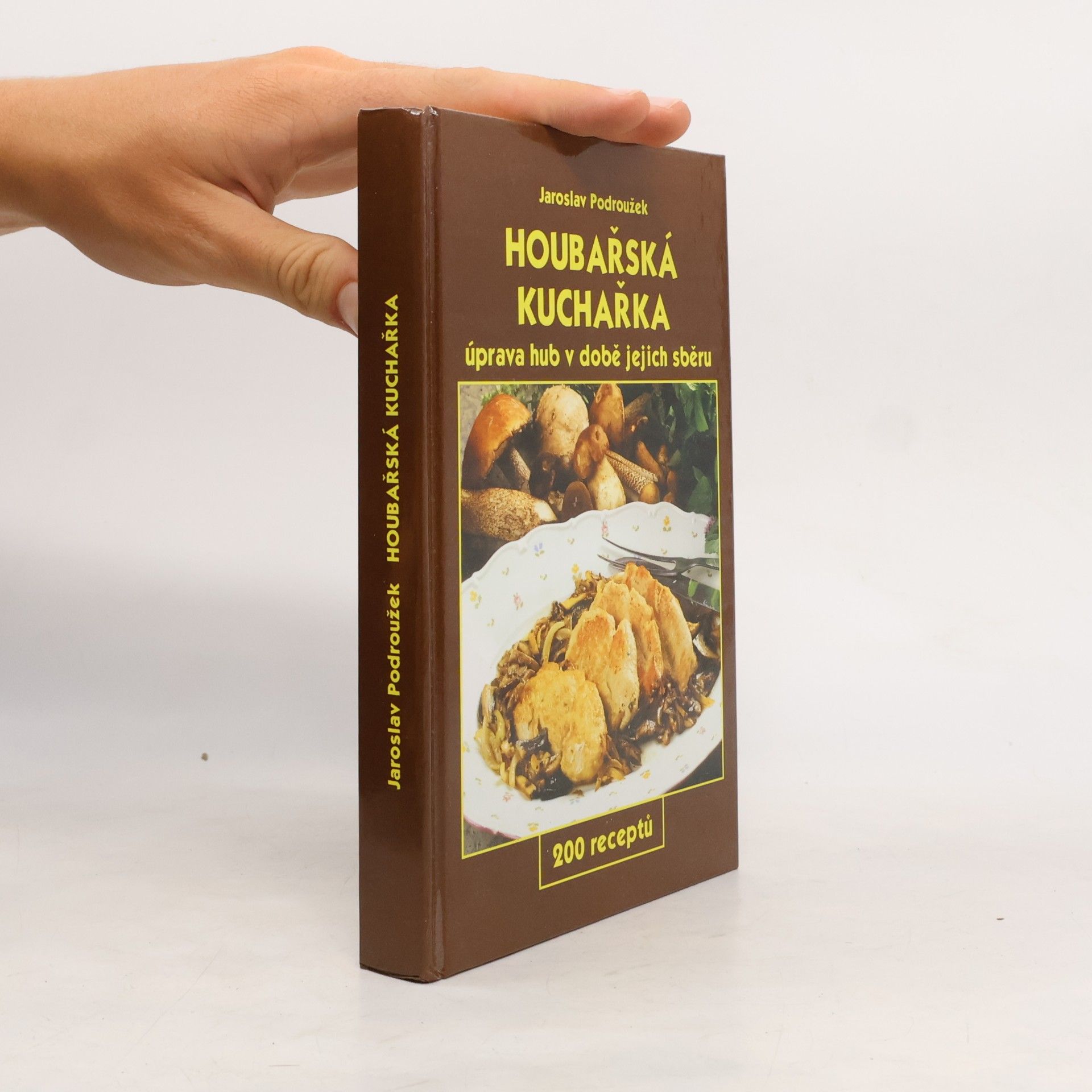 Podroužek Jaroslav Houbařská kuchařka