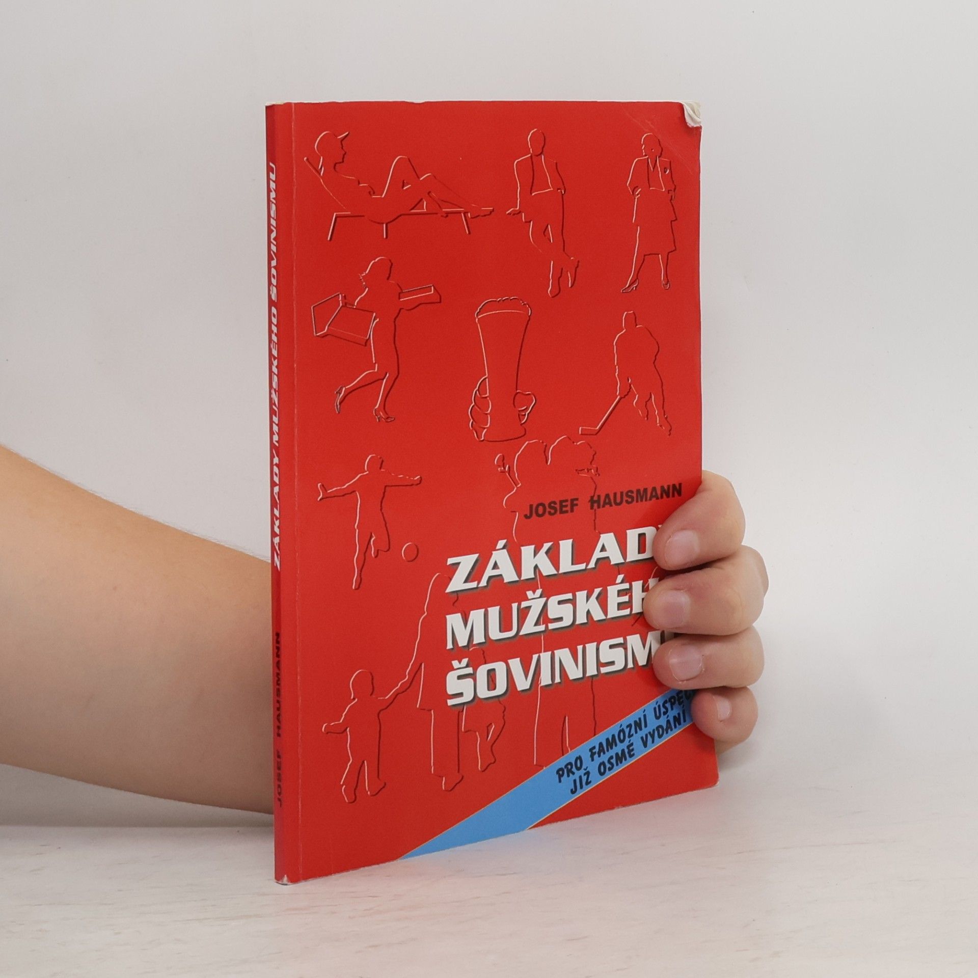 Josef Hausmann Základy mužského šovinismu